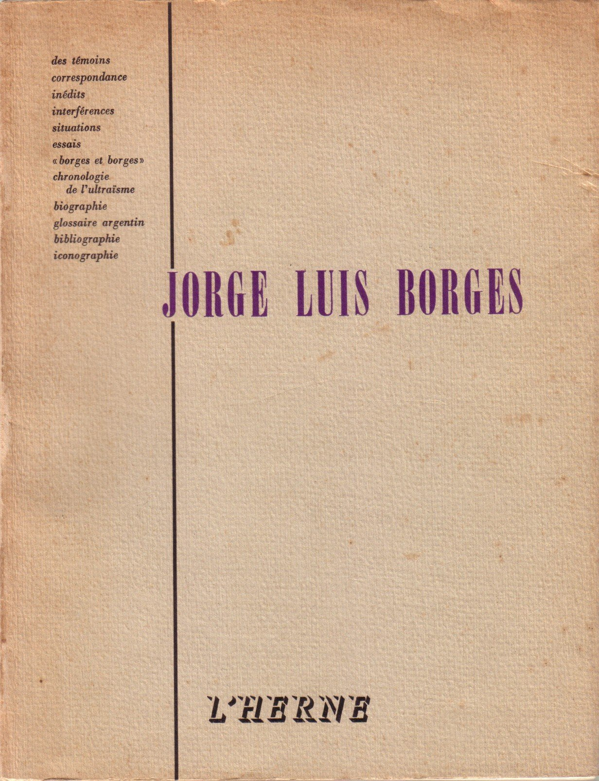 Cahier de l'Herne consacré à Jorge Luis Borges.