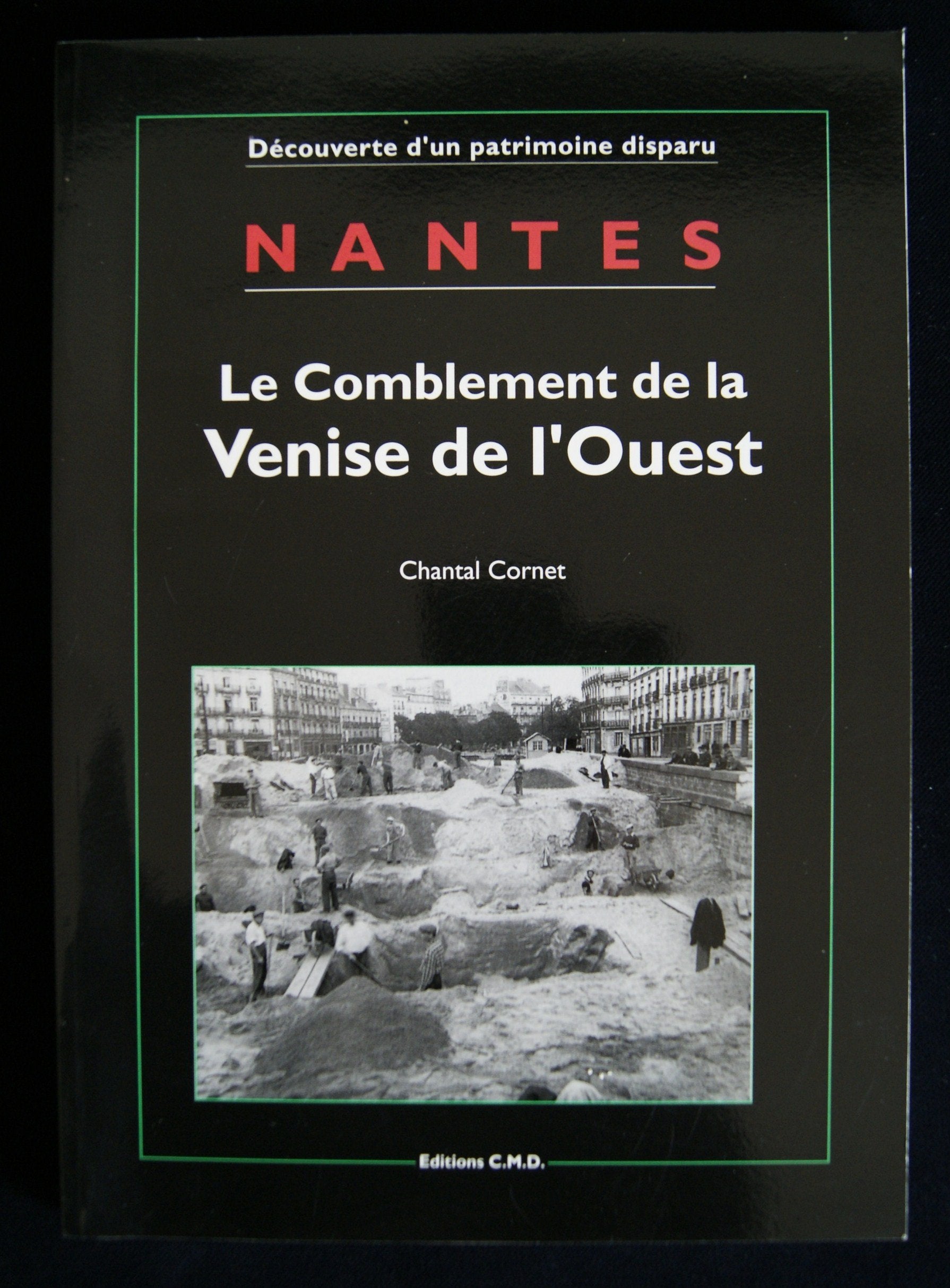 Nantes (Découverte d'un patrimoine disparu) 9782909826370