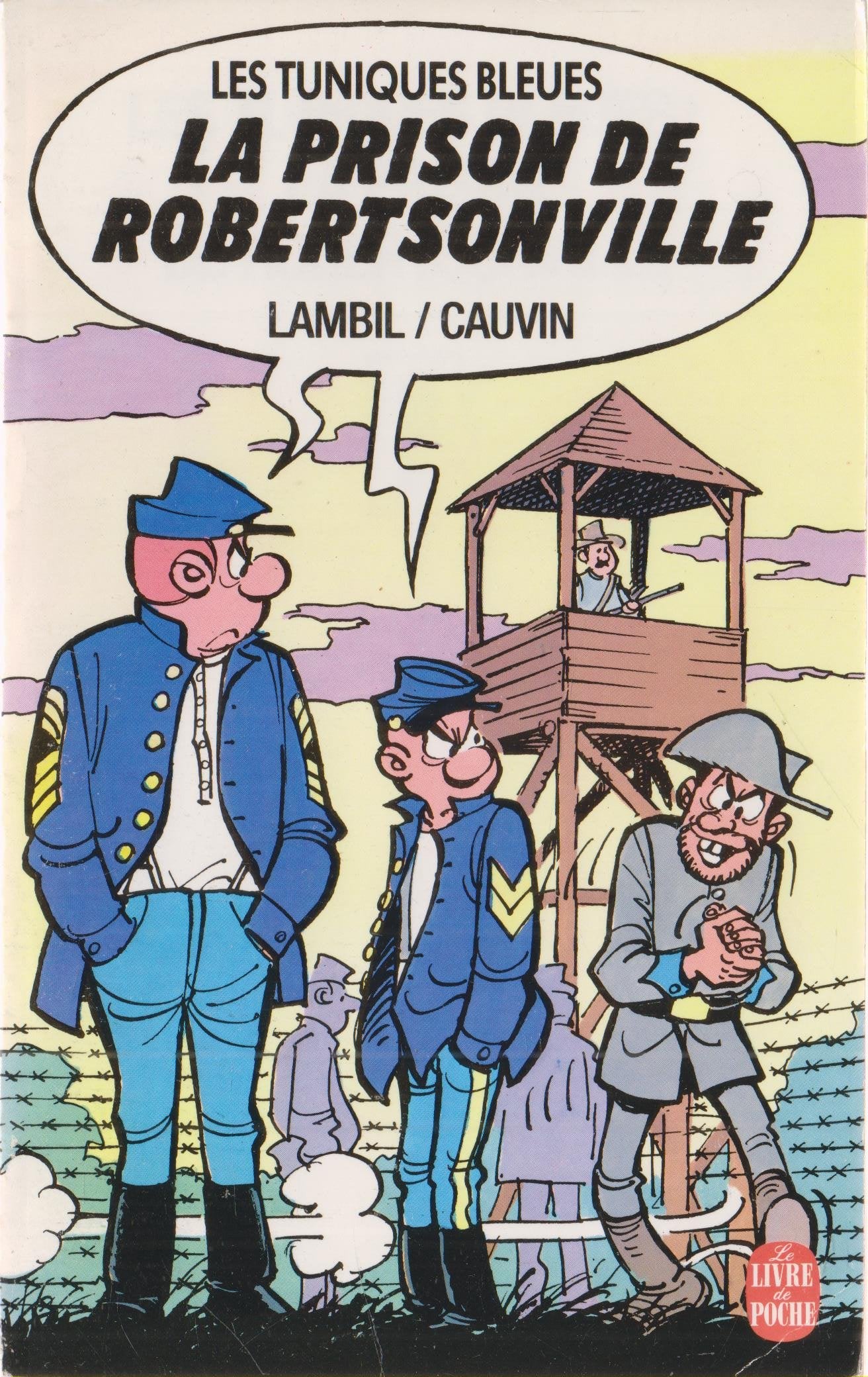 La Prison de Robertsonville (Les Tuniques bleues .) 9782731606188