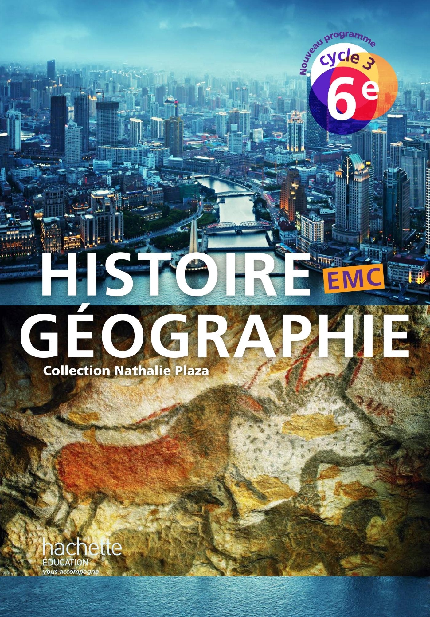 Histoire-Géographie-EMC cycle 3 / 6e - Livre élève - Nouveau programme 2016 9782013953061