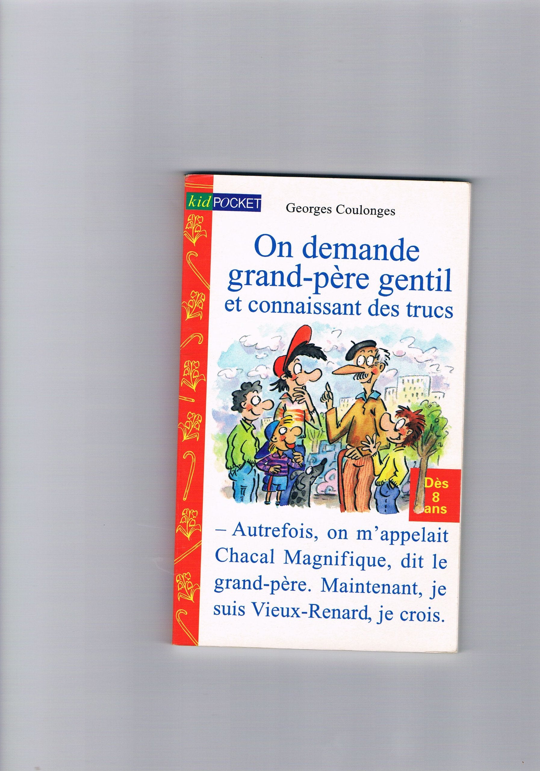 On demande grand-père gentil et connaissant des trucs 9782266070706
