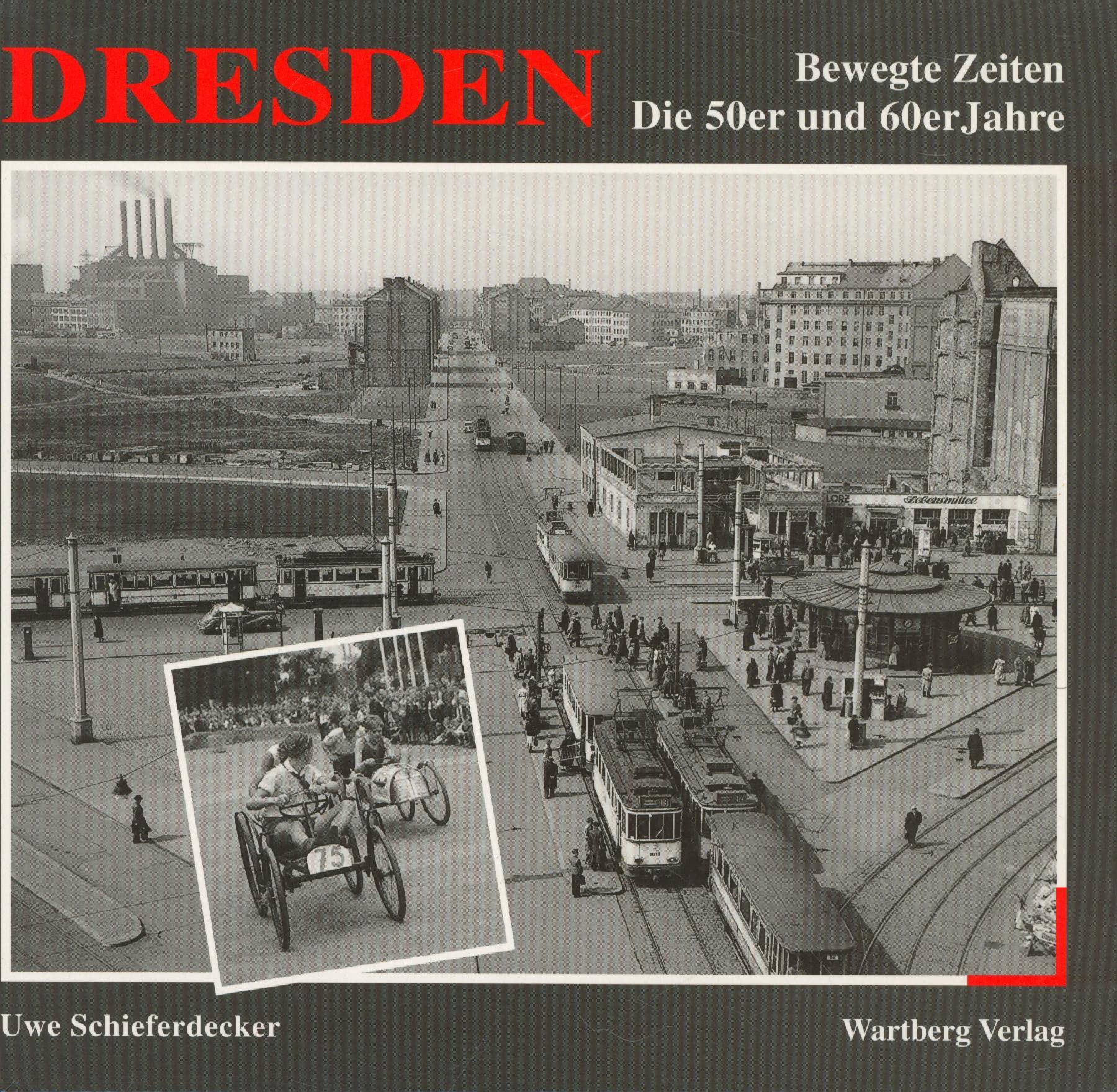 Dresden. Die 50er und 60er Jahre. 9783861343431
