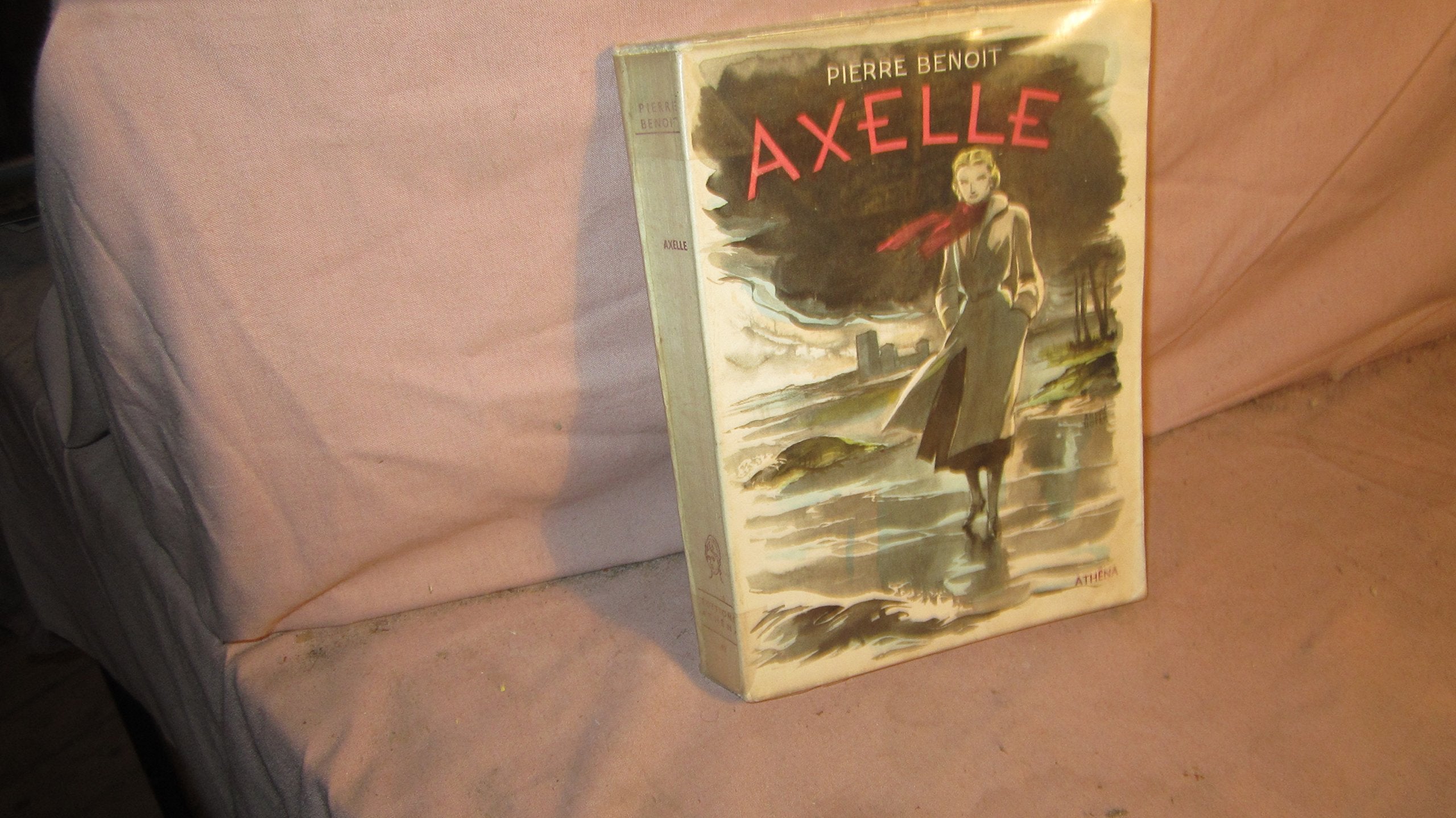 Axelle /pierre benoit/illus de a. hofer/athena 1950