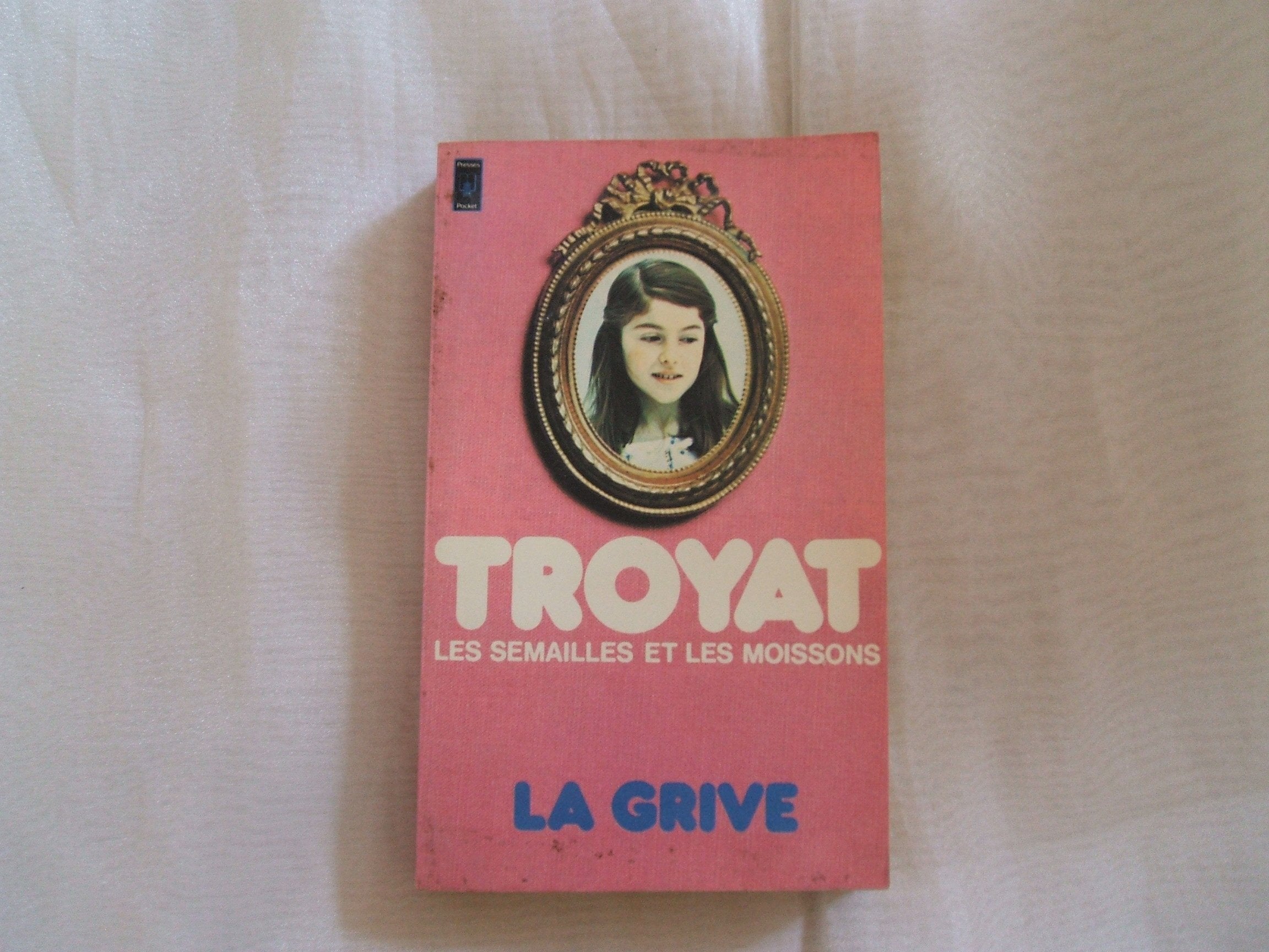 Les Semailles Et Les Moissons Tome 3 : La Grive 9782266000710