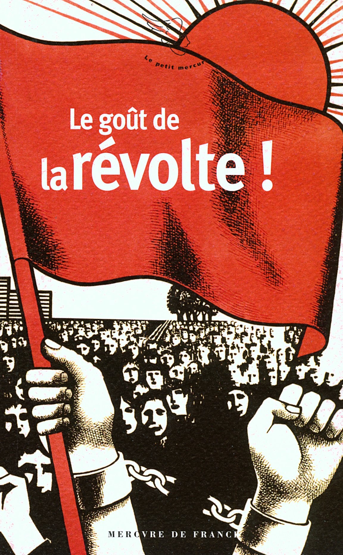 Le goût de la révolte 9782715228474