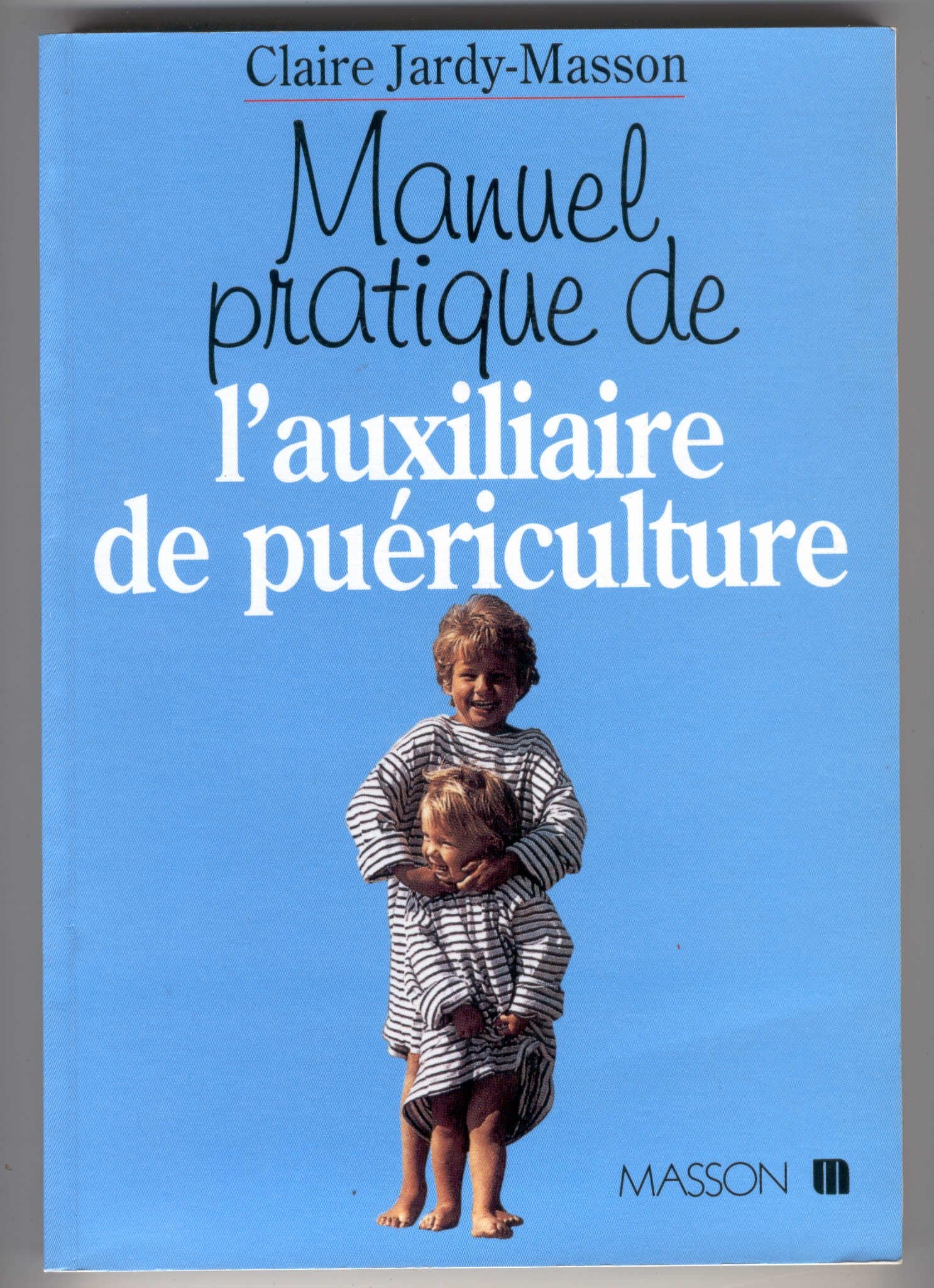 Manuel pratique de l'auxiliaire de puériculture 9782225826108