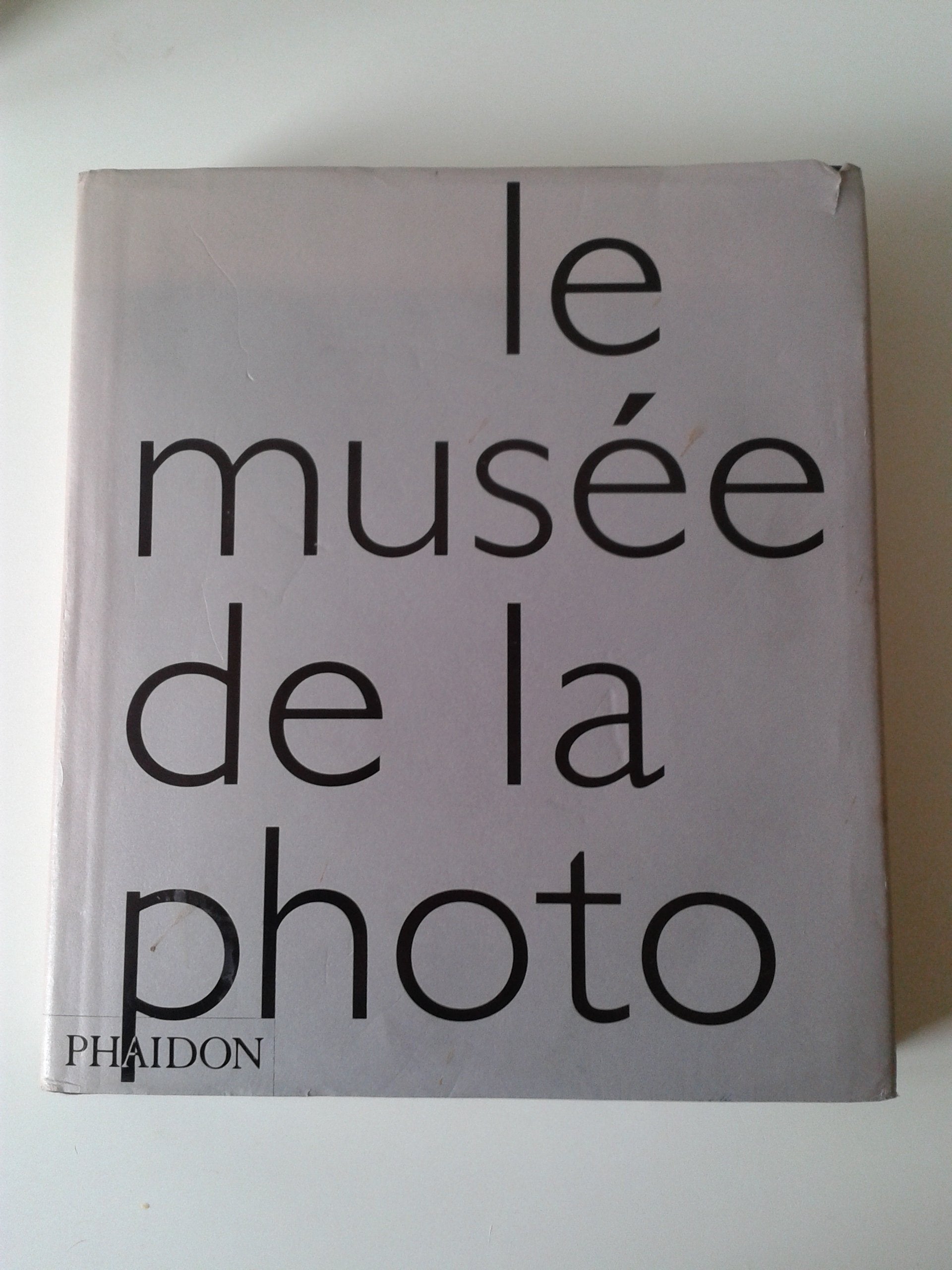 Le Musée de la Photo 9780714890685