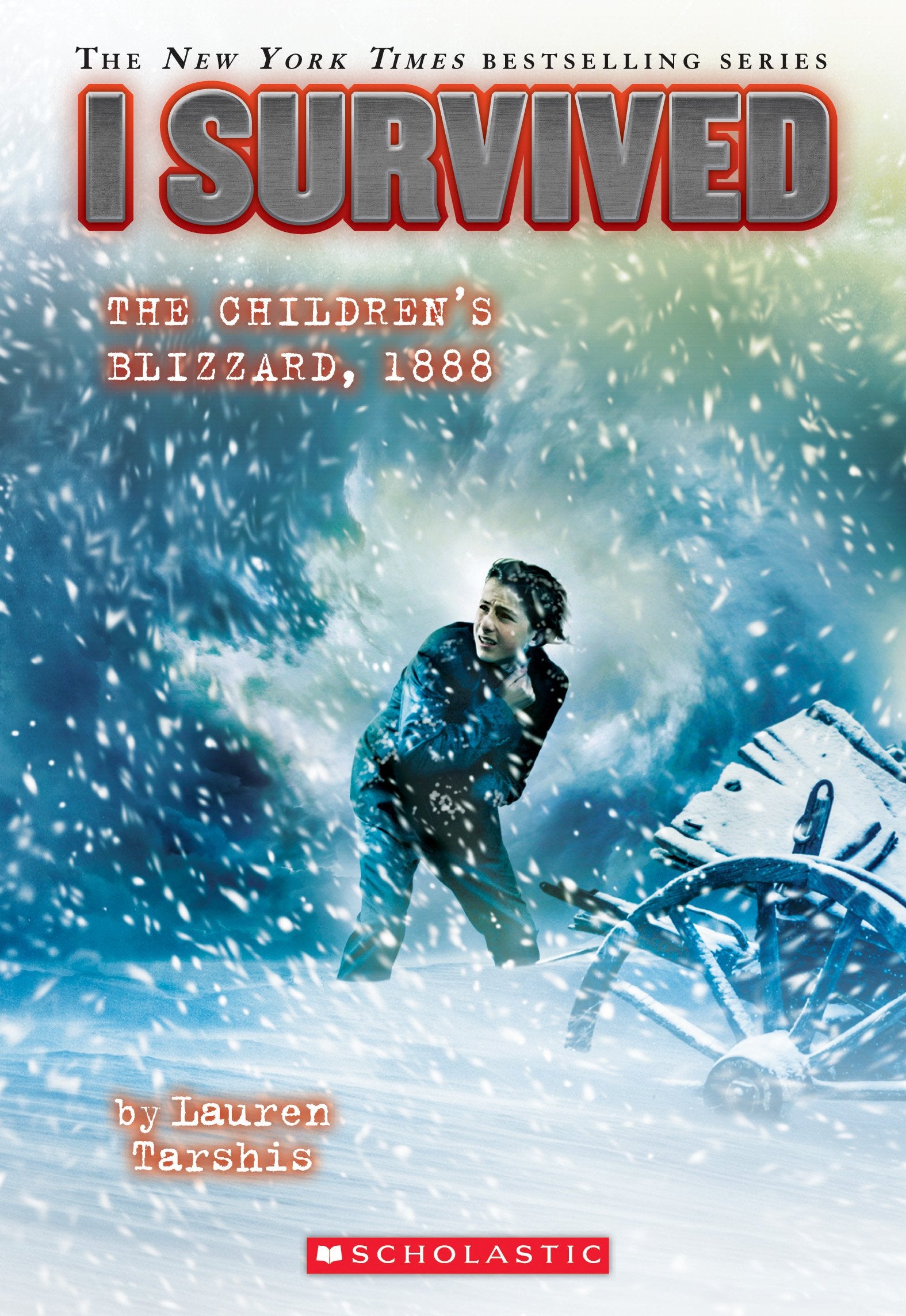 I Survived the Children’s Blizzard, 1888 (I Survived #16) (Volume 16) 9780545919777