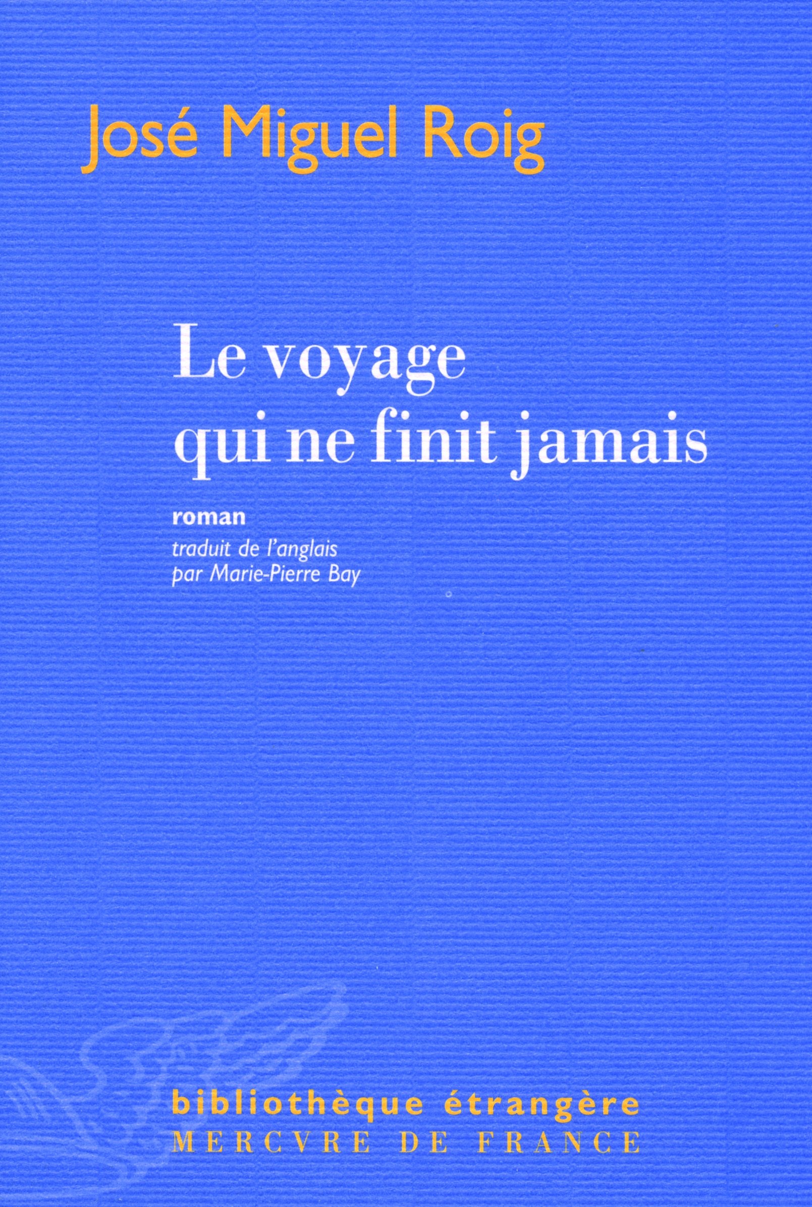 Le voyage qui ne finit jamais 9782715226159