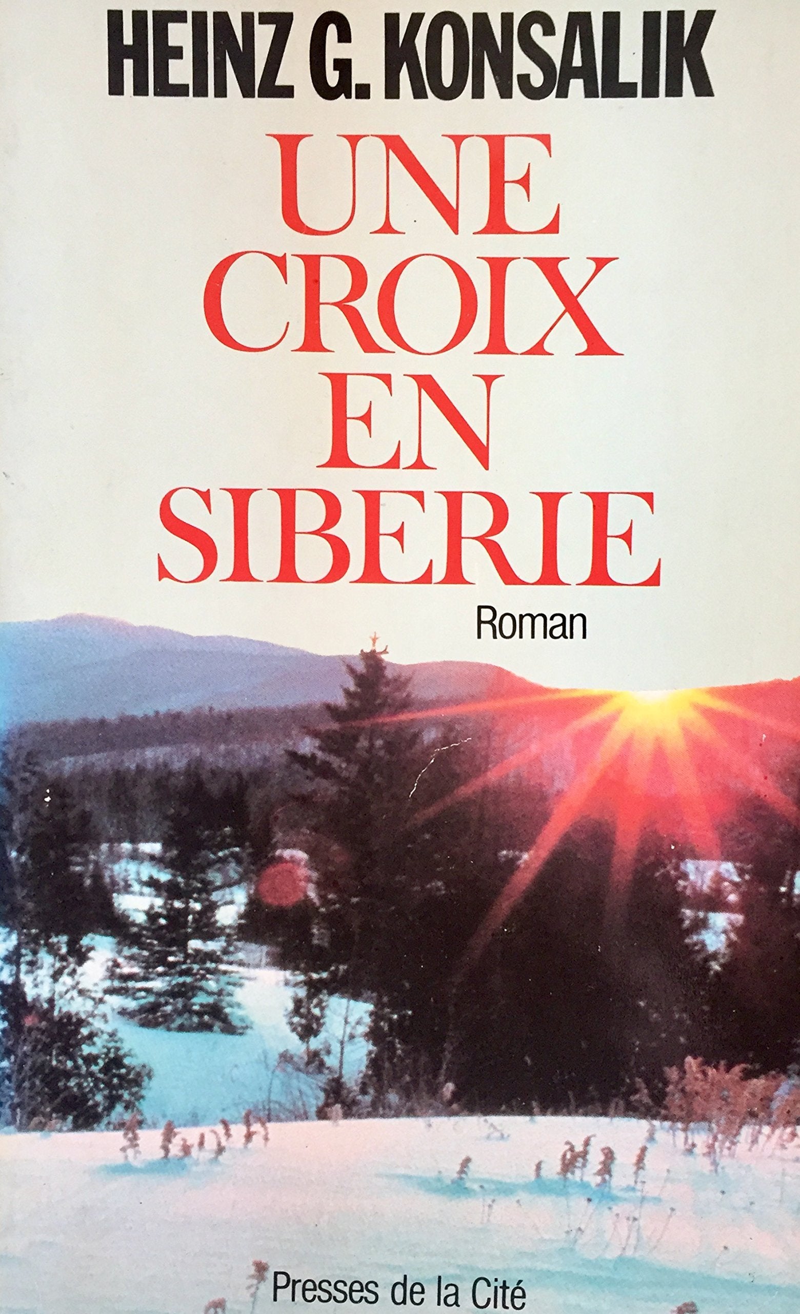 Une croix en siberie : roman 9782258014404
