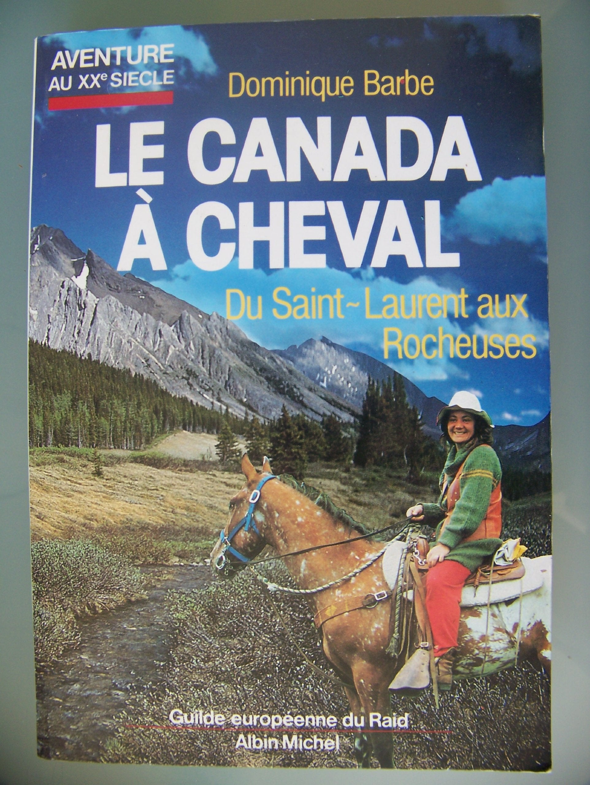Le Canada à cheval - du Saint Laurent aux Rocheuses 9782226031389