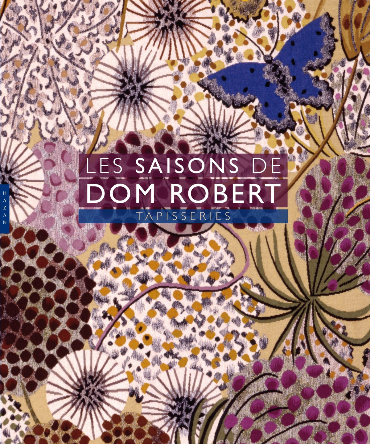 Les Saisons de Dom Robert. Tapisseries 9782754107808