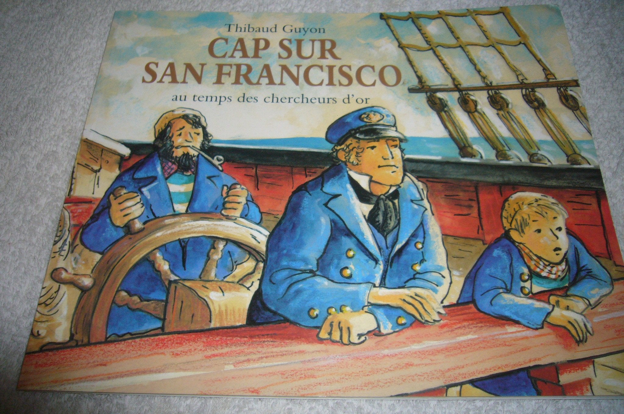 Cap sur San Francisco au temps des chercheurs d'or 9782211057219