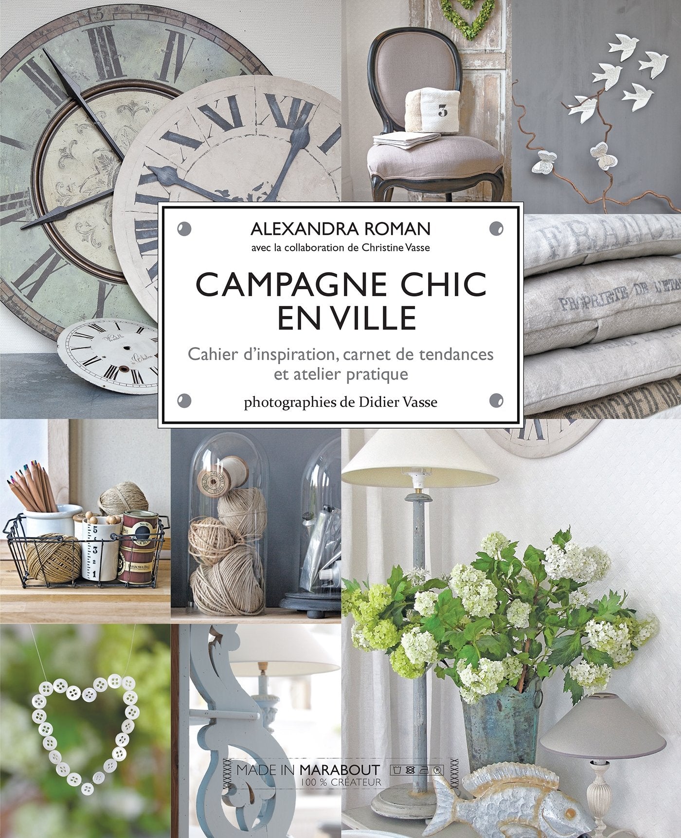 Campagne chic en ville: Cahier d'inspiration, carnet de tendances et atelier pratique 9782501085359