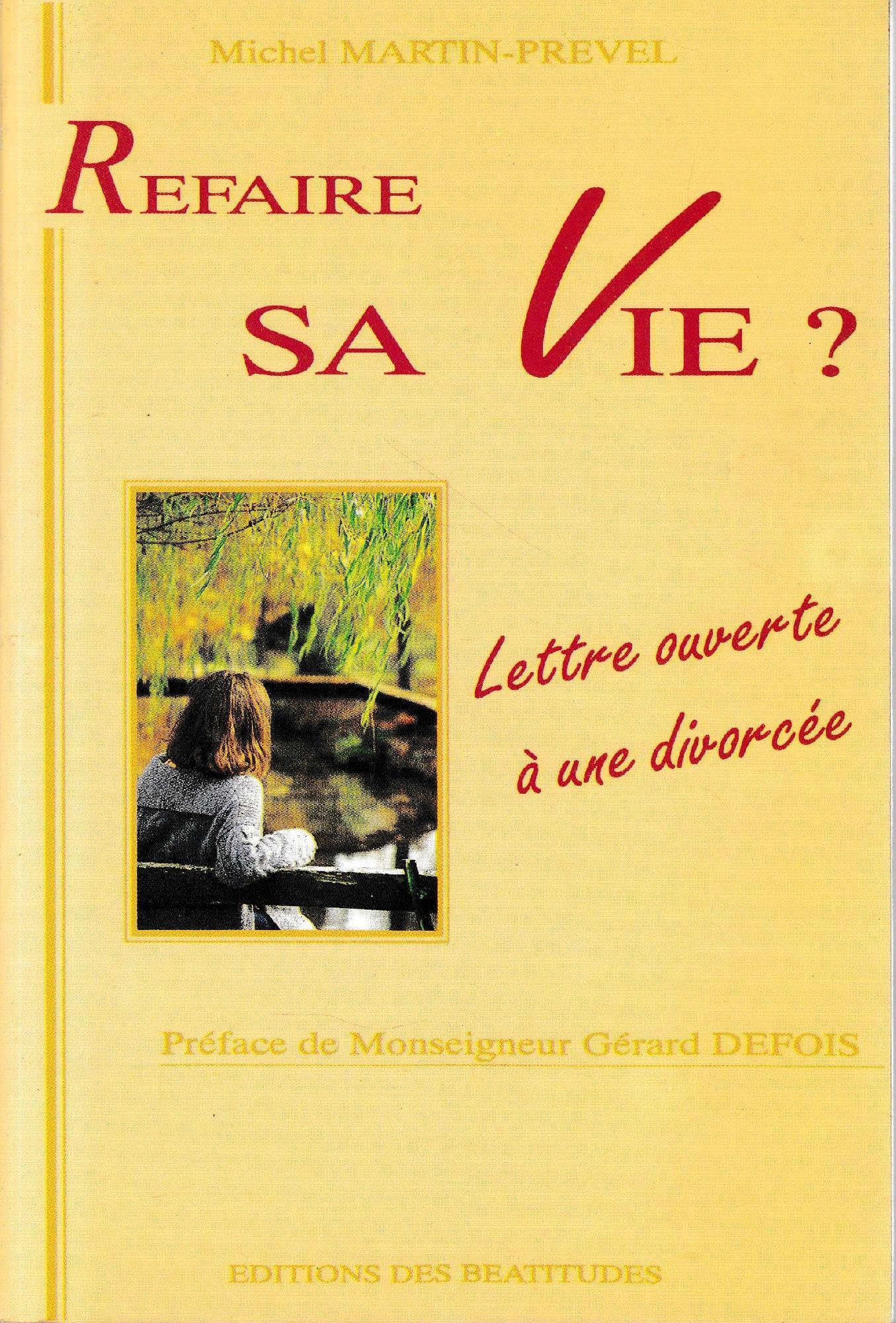 Refaire sa vie lettre ouverte a une divorcee 9782840240839