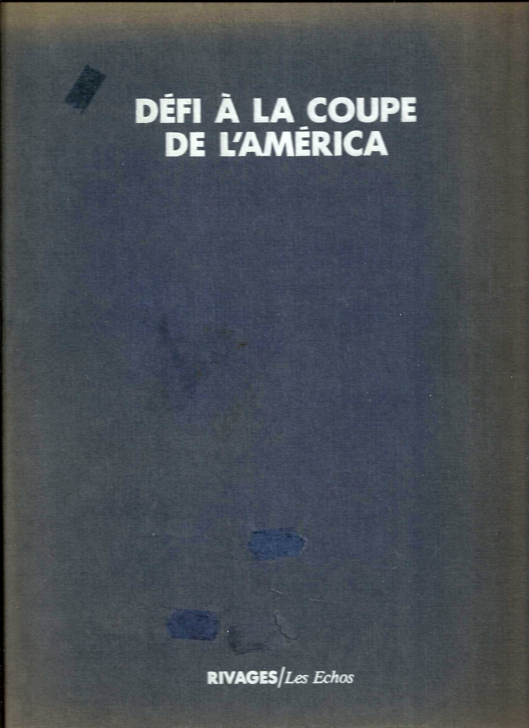 Défi à la Coupe de l'America 9782869300590