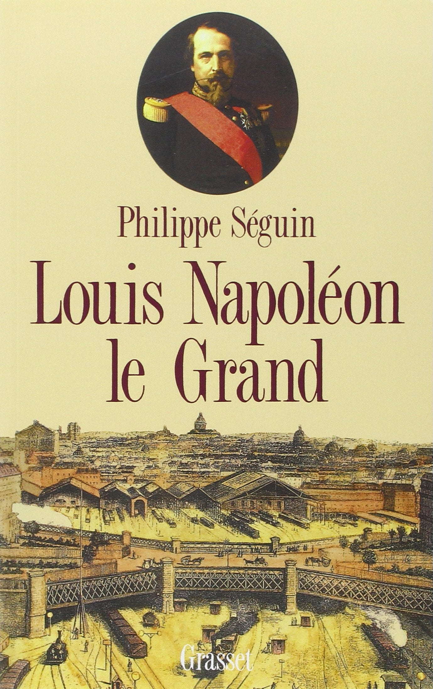 Louis Napoléon le Grand 9782246429517