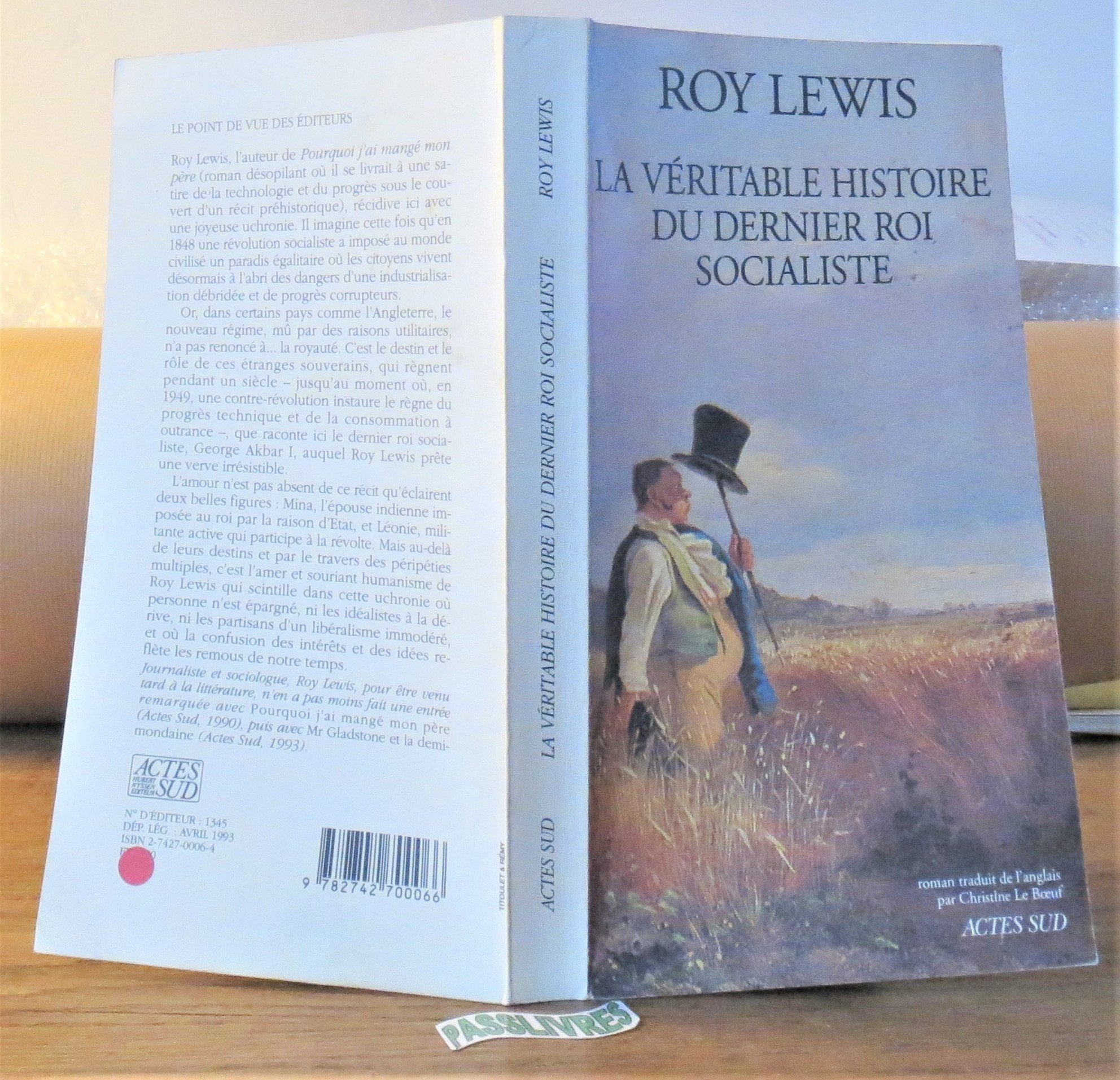 La Véritable Histoire du dernier roi socialiste 9782742700066