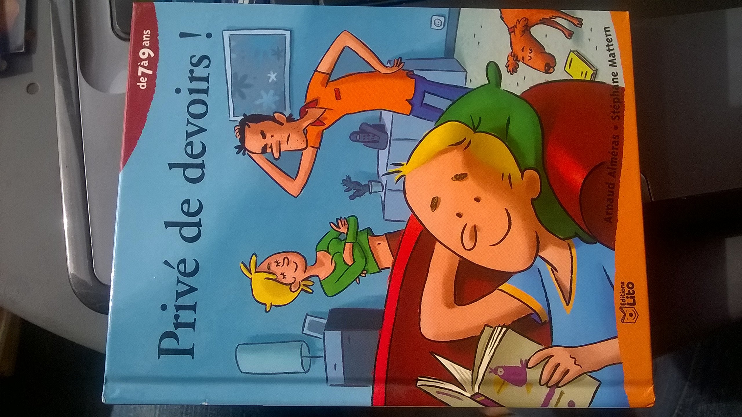 Prive De Devoirs ! 9782244422039