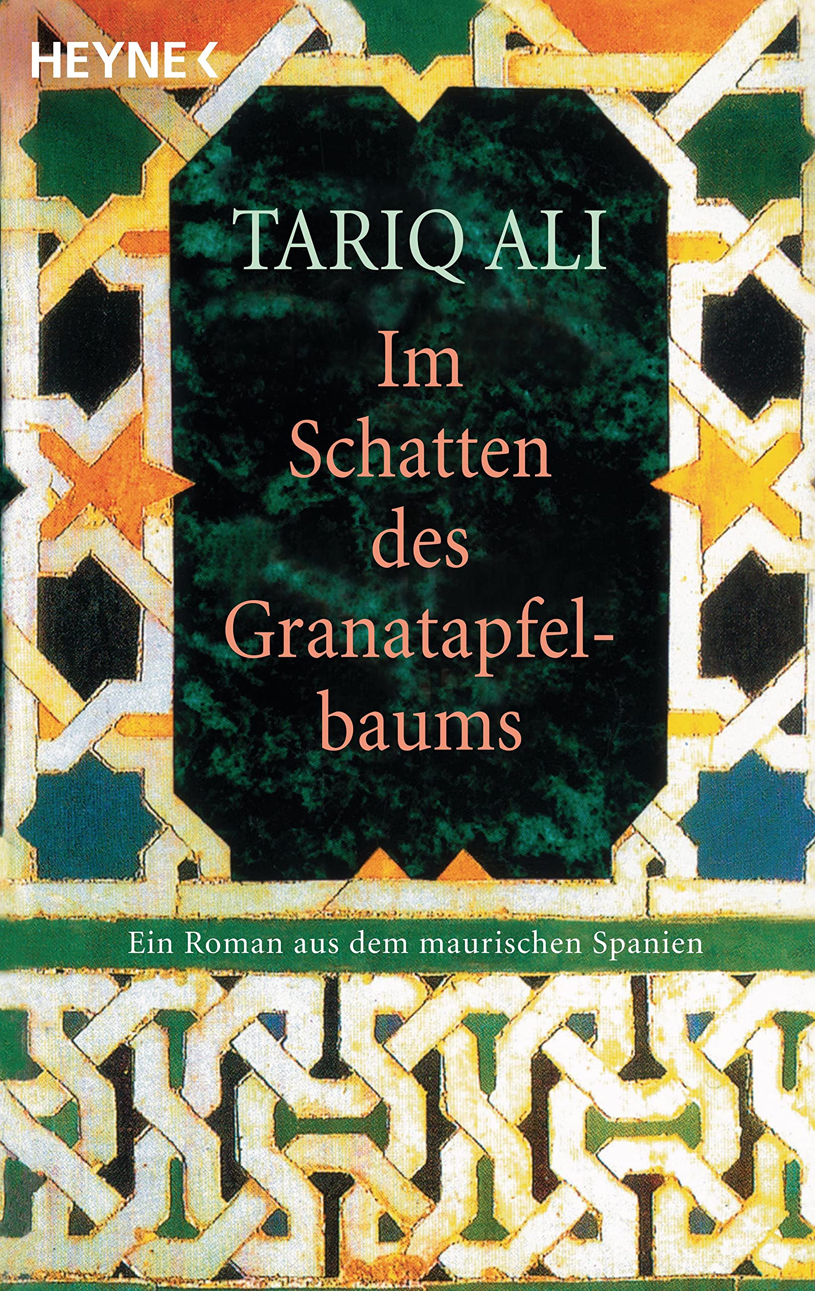 Im Schatten des Granatapfelbaums: Ein Roman aus dem maurischen Spanien 9783453082311