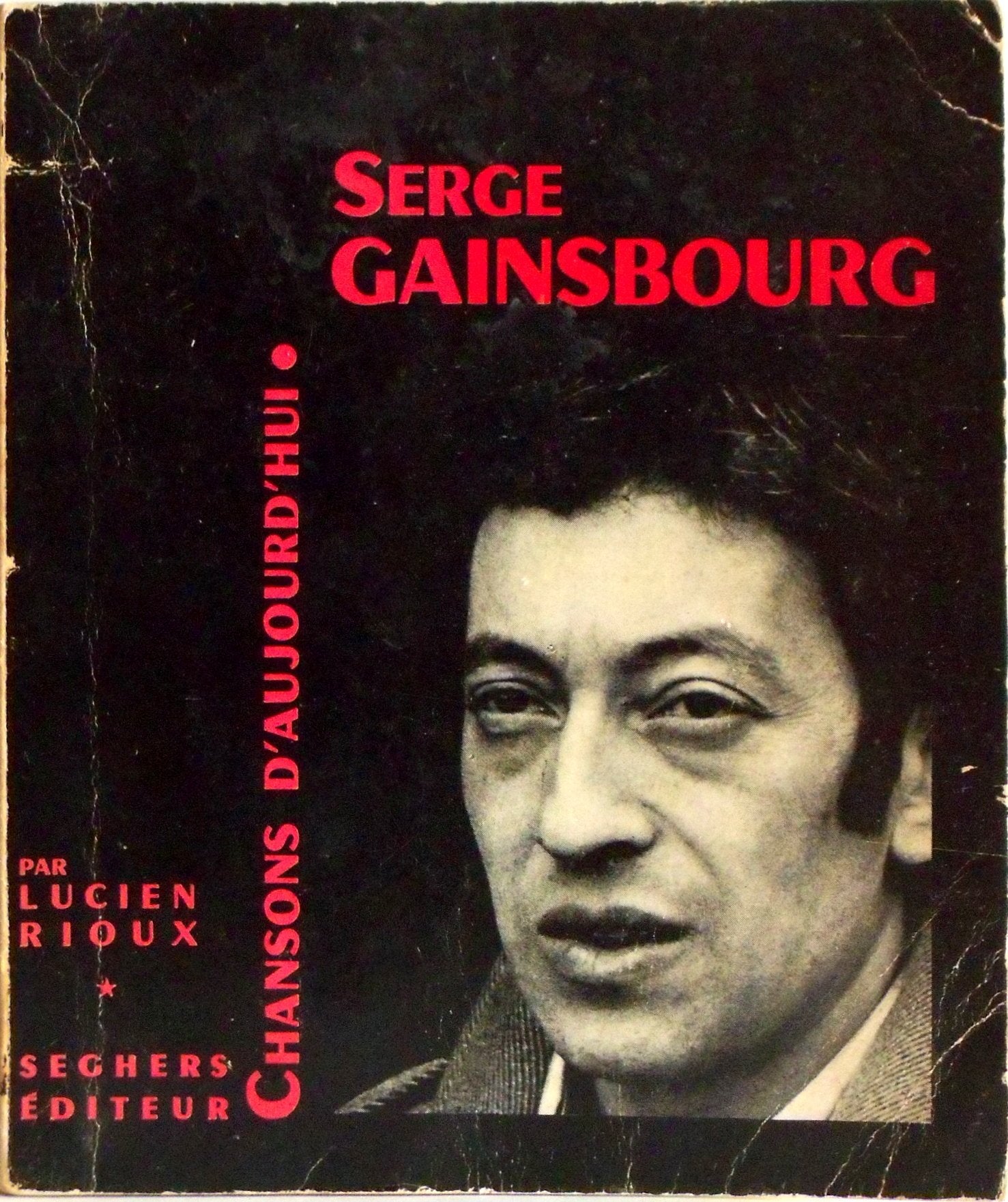 Serge Gainsbourg : . Présentation par Lucien Rioux. Choix de chansons de Serge Gainsbourg. Discographie