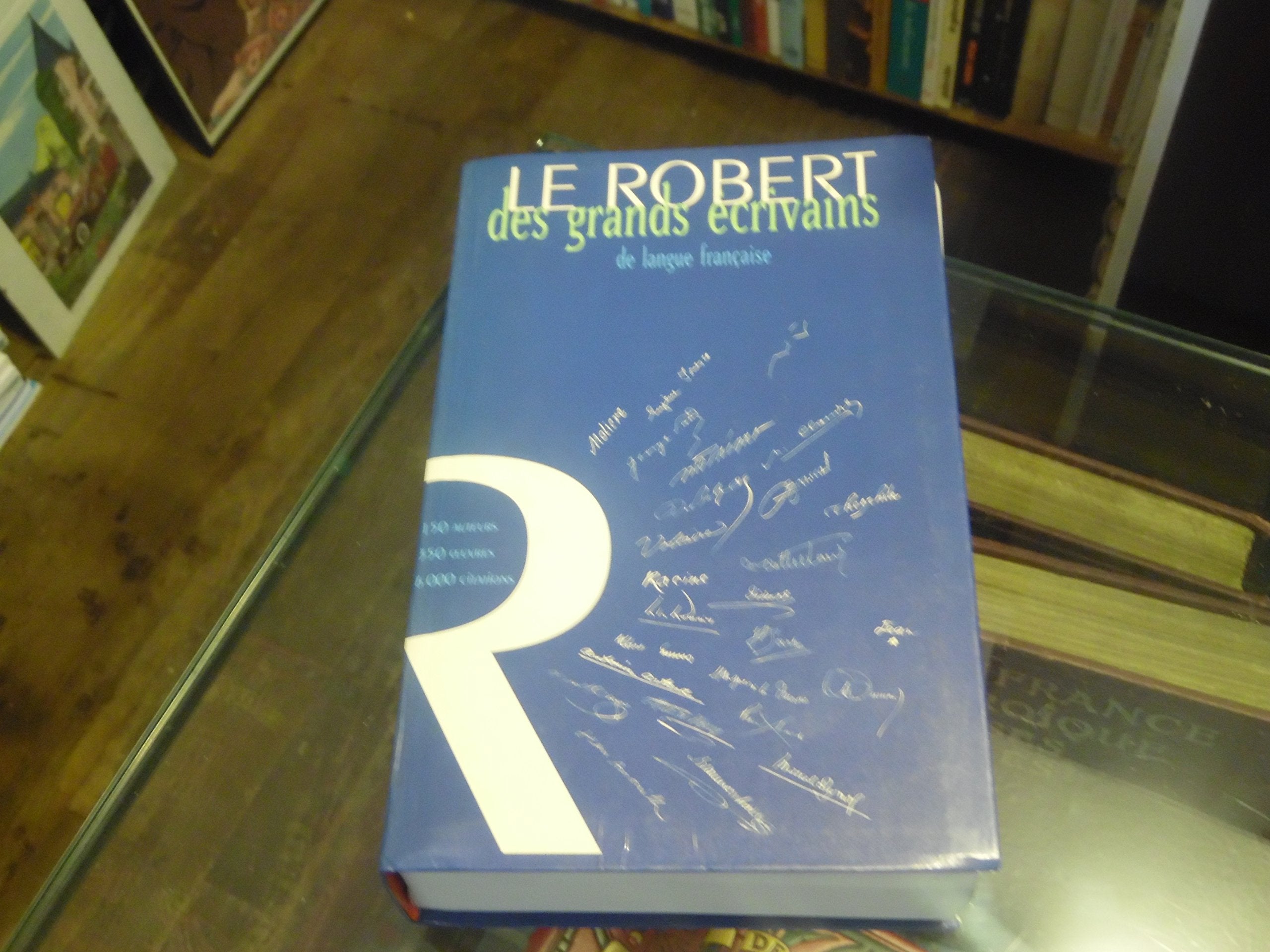 LE ROBERT DES GRANDS ECRIVAINS DE LANGUE FRANCAISE 9782702828359