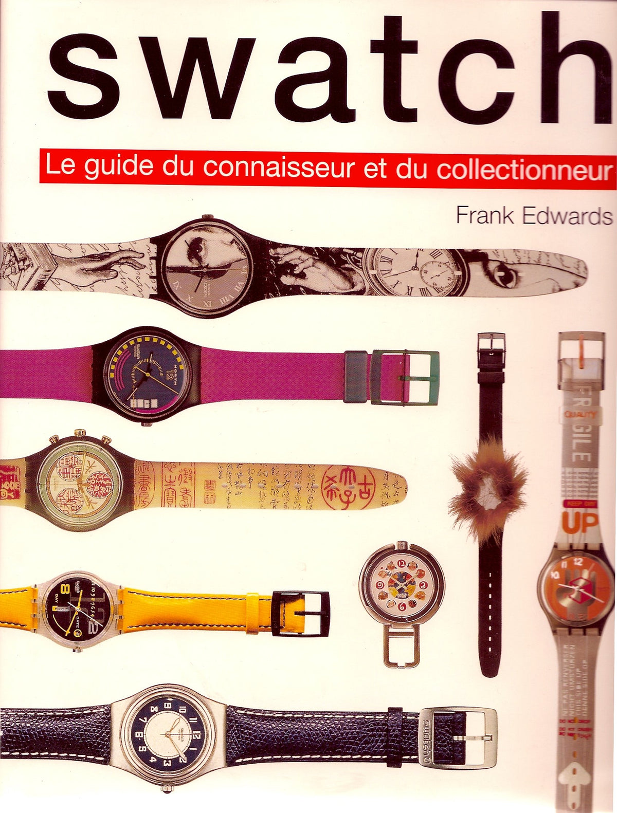 Swatch: Guide du connaisseur et du collectionneur 9782876773196
