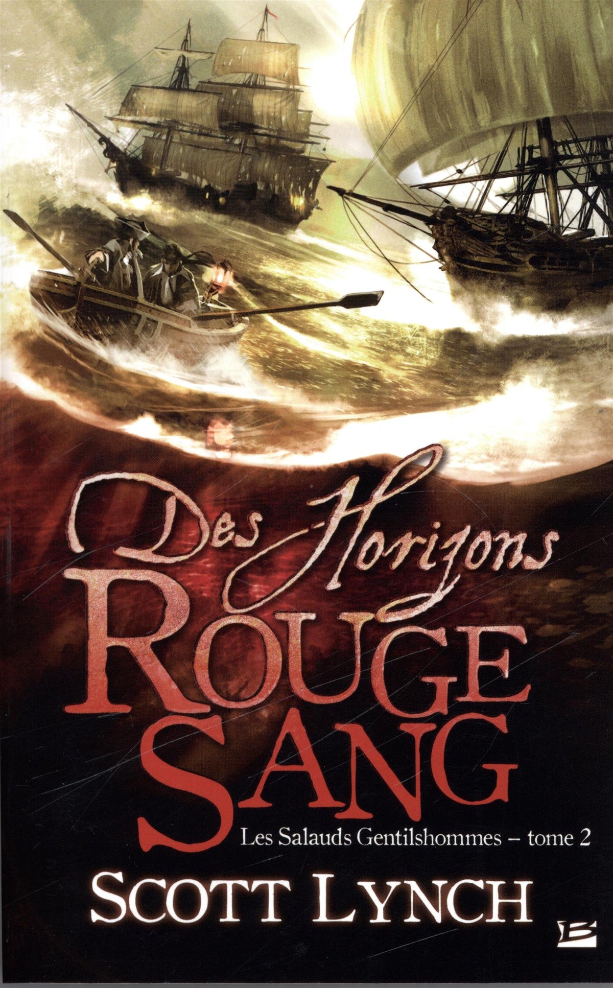 Les Salauds Gentilshommes, T2 : Des horizons rouge sang: Les Salauds Gentilshommes 9782352947202