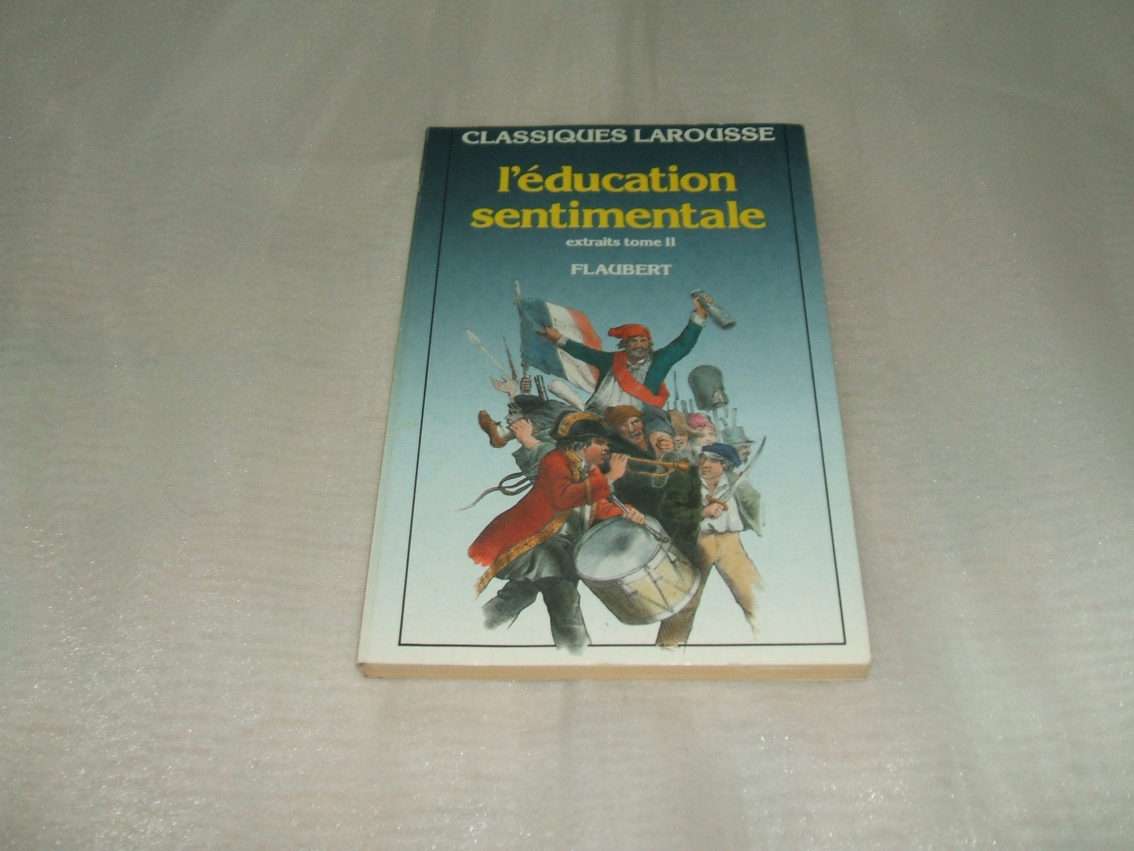 L'Education Sentimentale. Tome 2 9782038700503