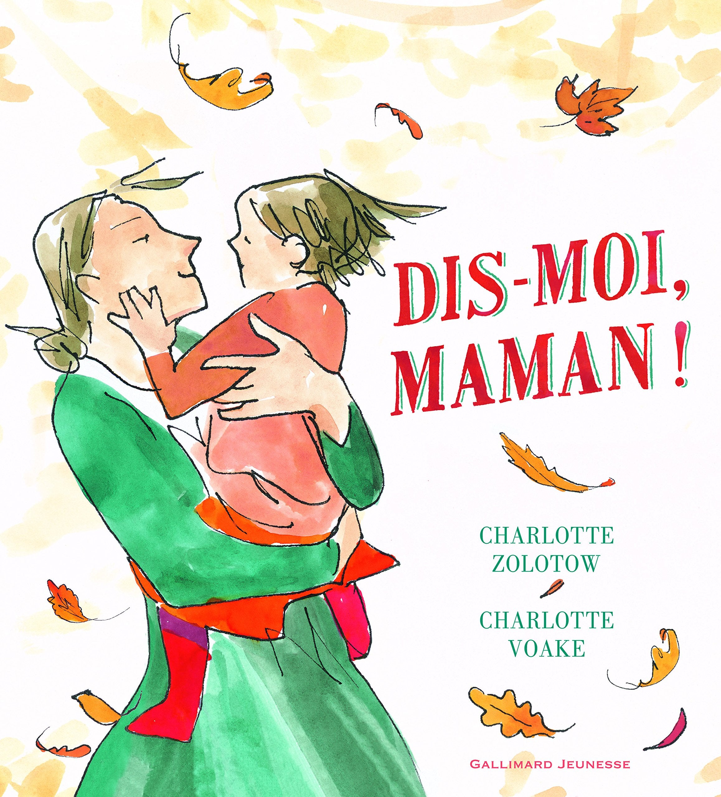 DIS-MOI, MAMAN - A partir de 3 ans 9782070666706
