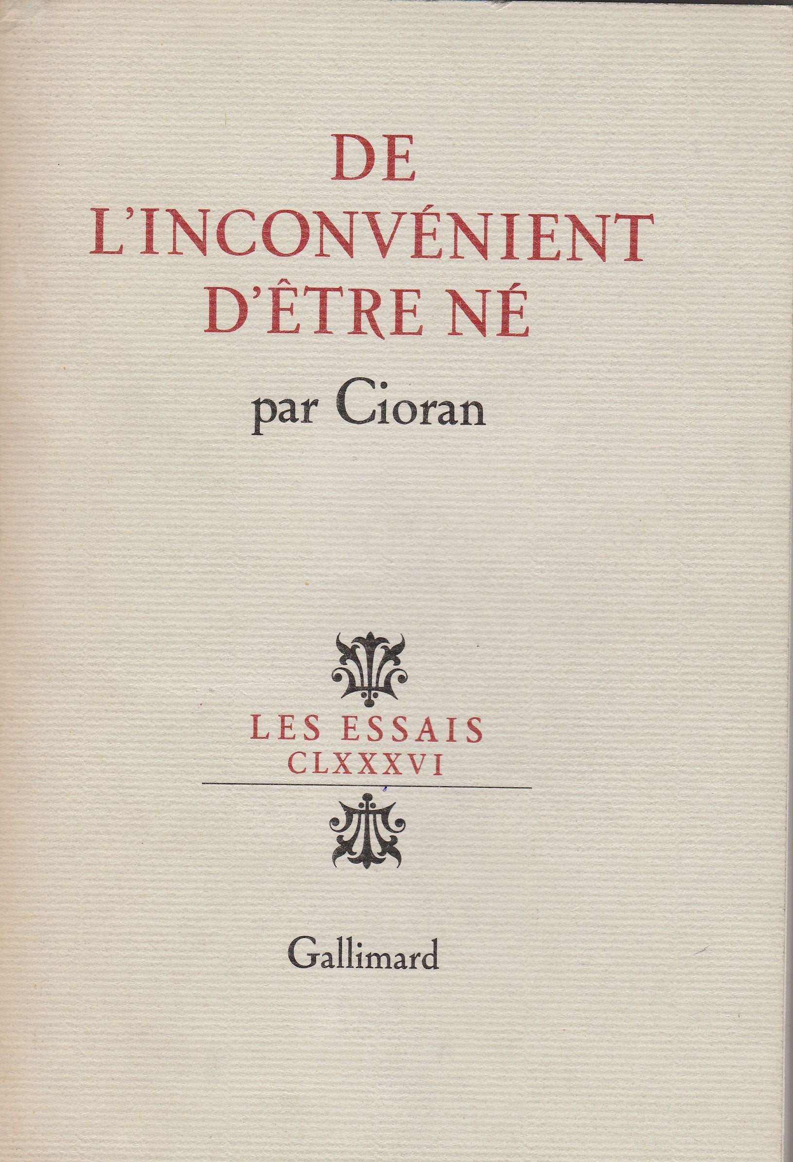 De L'Inconvenient D'Etre Ne 9782070288397
