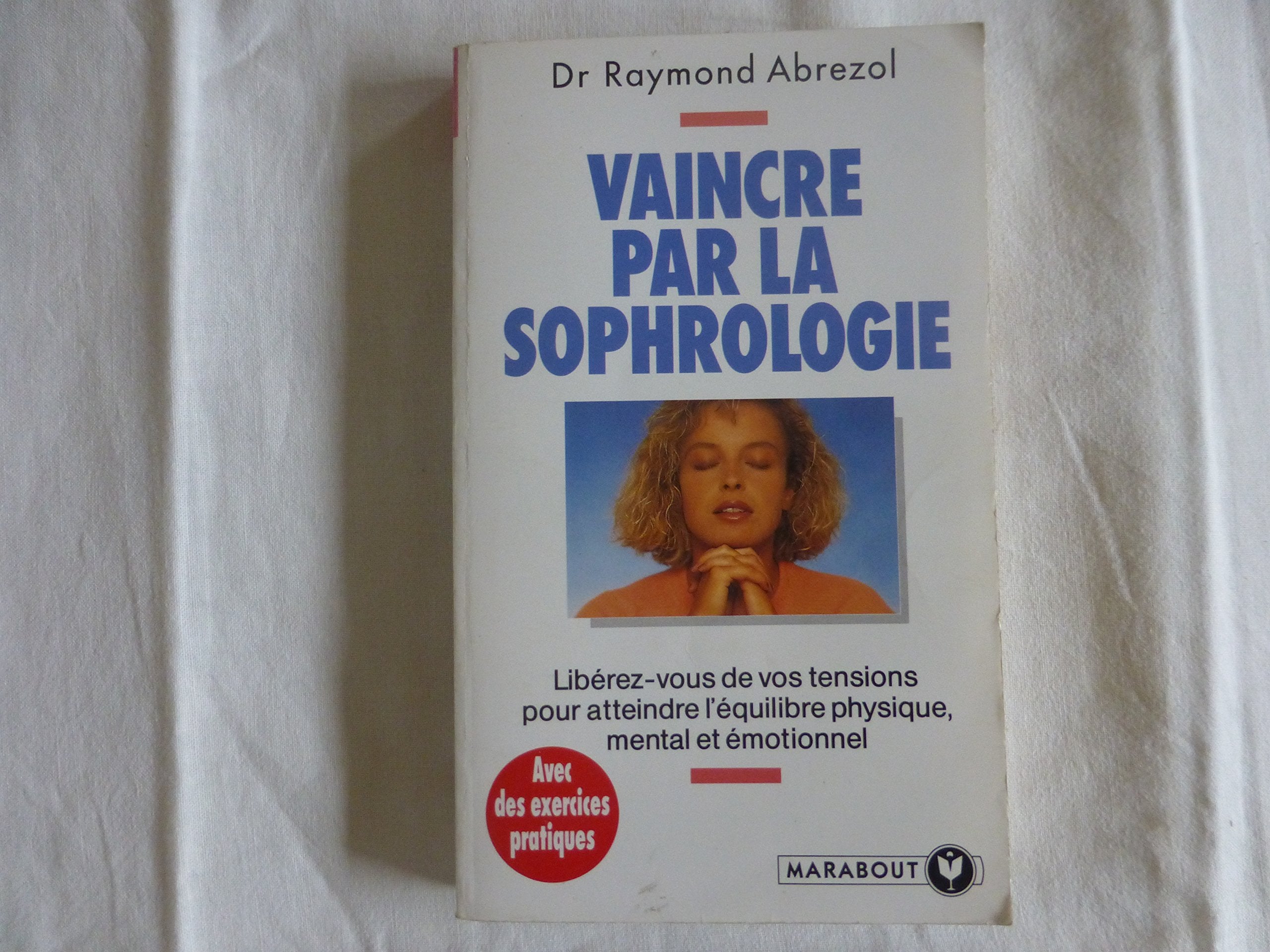 Vaincre par la sophrologie 9782501021876