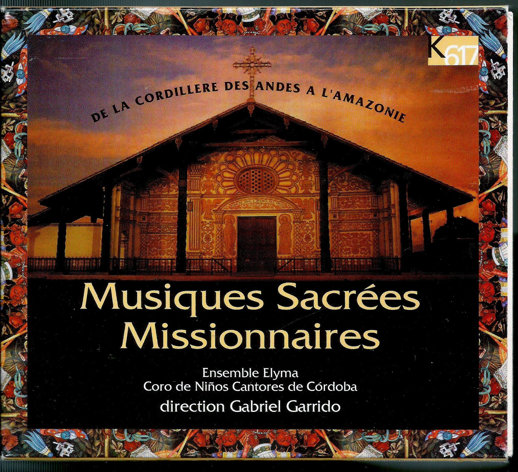 Musiques Sacrées Missionnaires de La Cordillere des Andes à l'Amazonie 3383510000706