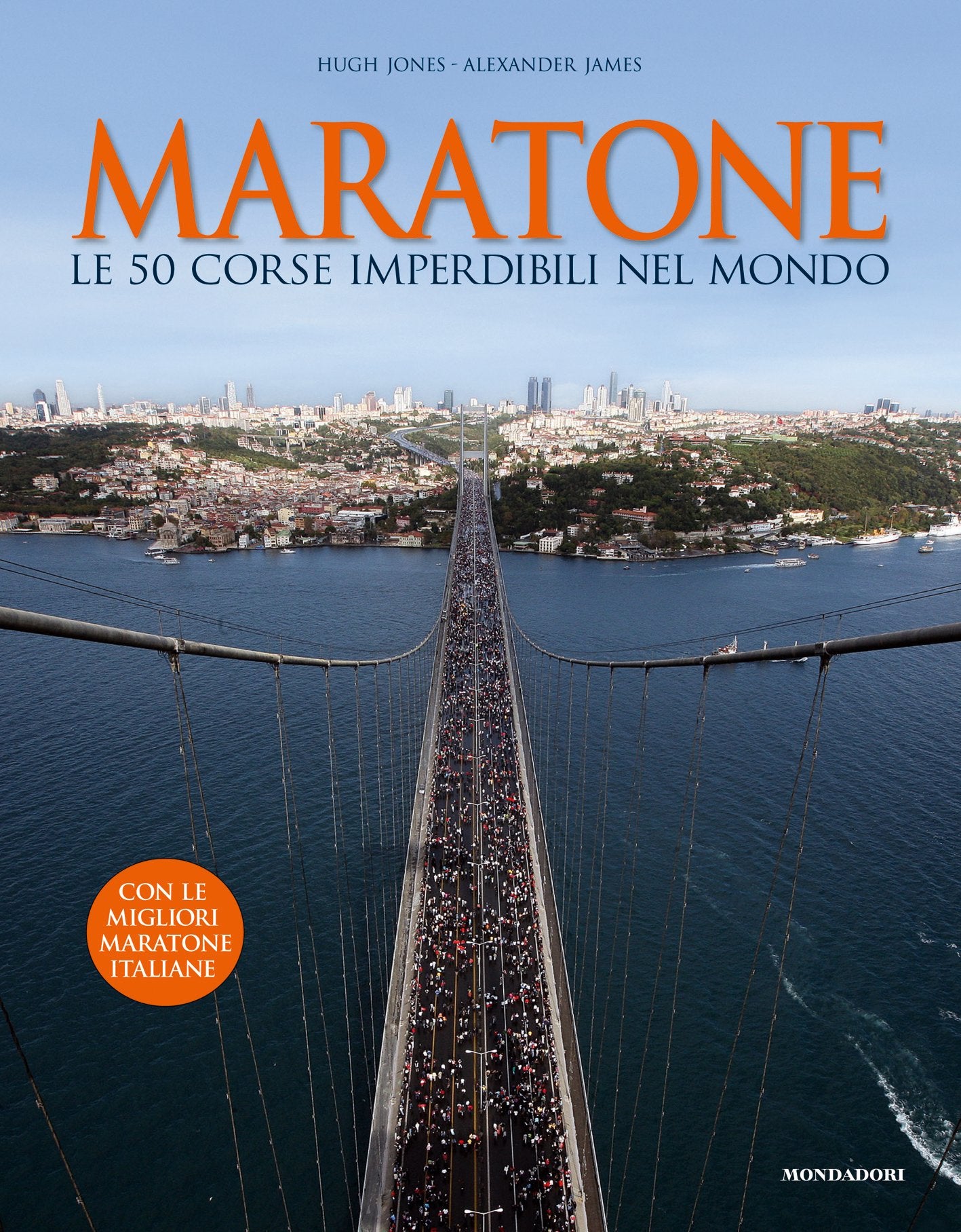 Maratone. Le 50 corse imperdibili nel mondo 9788837090661