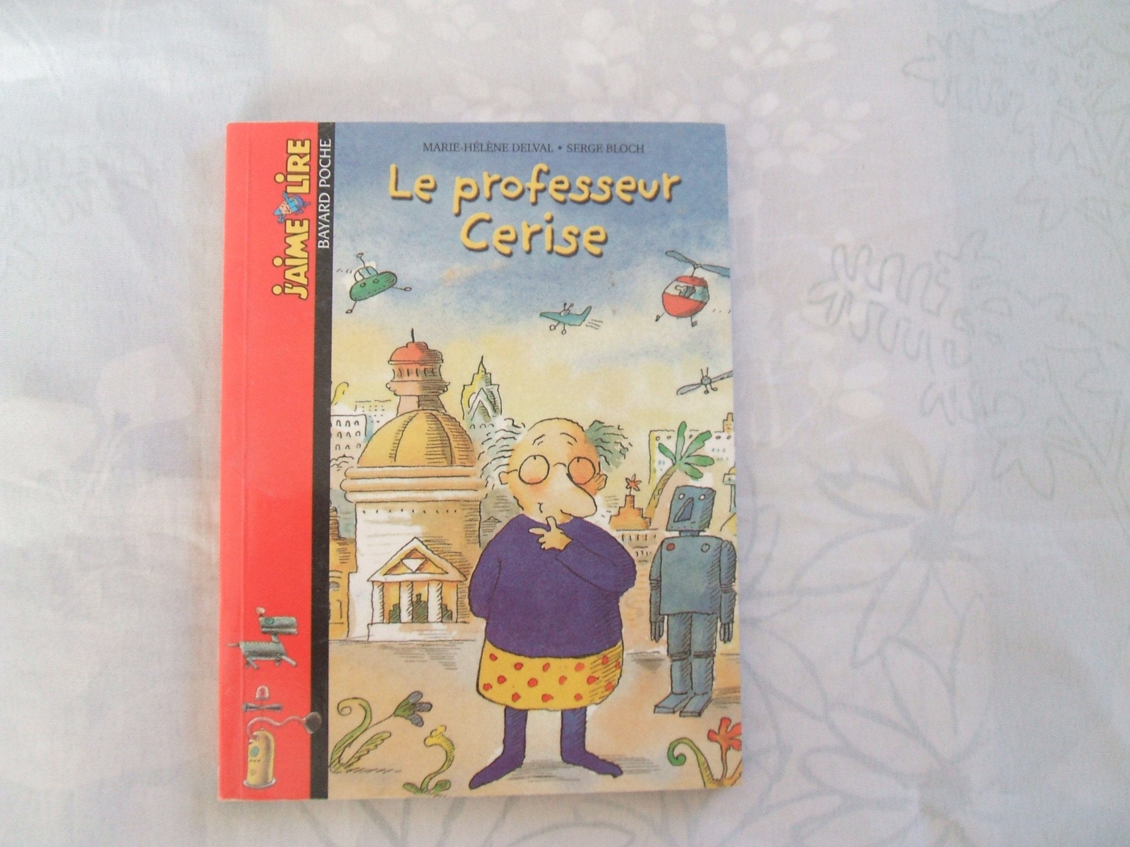 Le Professeur Cerise 9782747007276