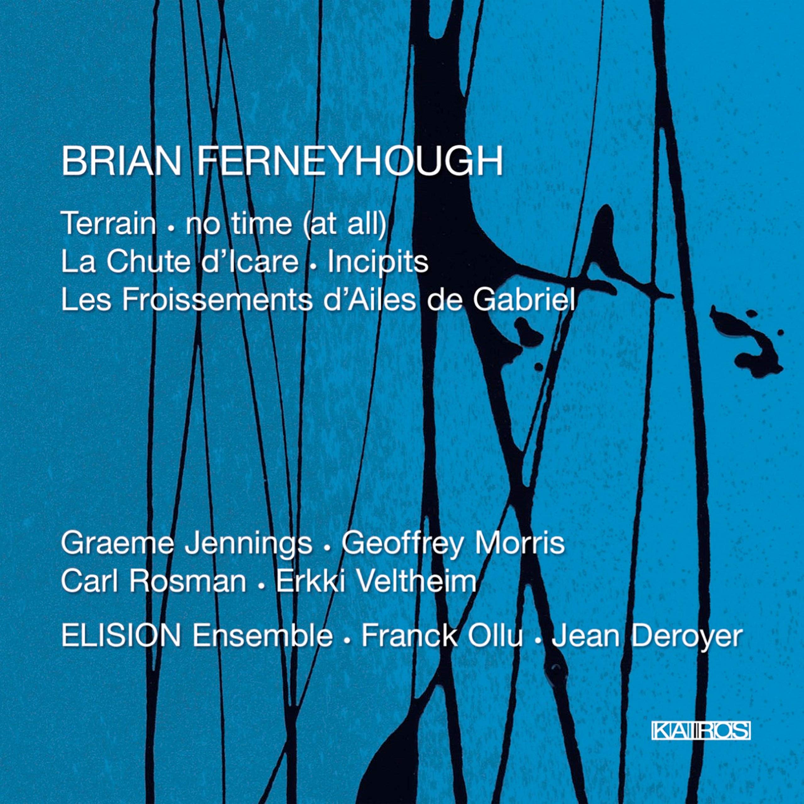 Ferneyhough : Terrain. Elision, Ollu, Deroyer. 9120010281648