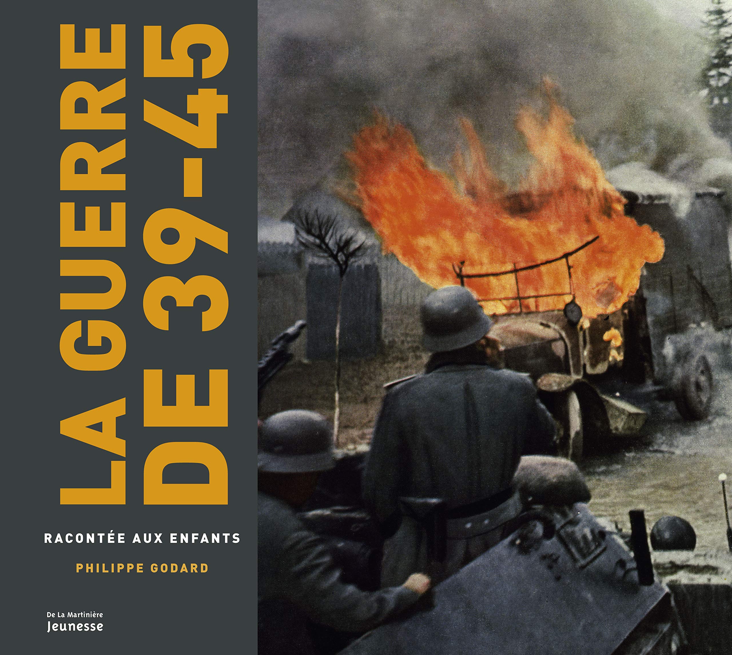 La Guerre de 39-45 racontée aux enfants 9782732469225