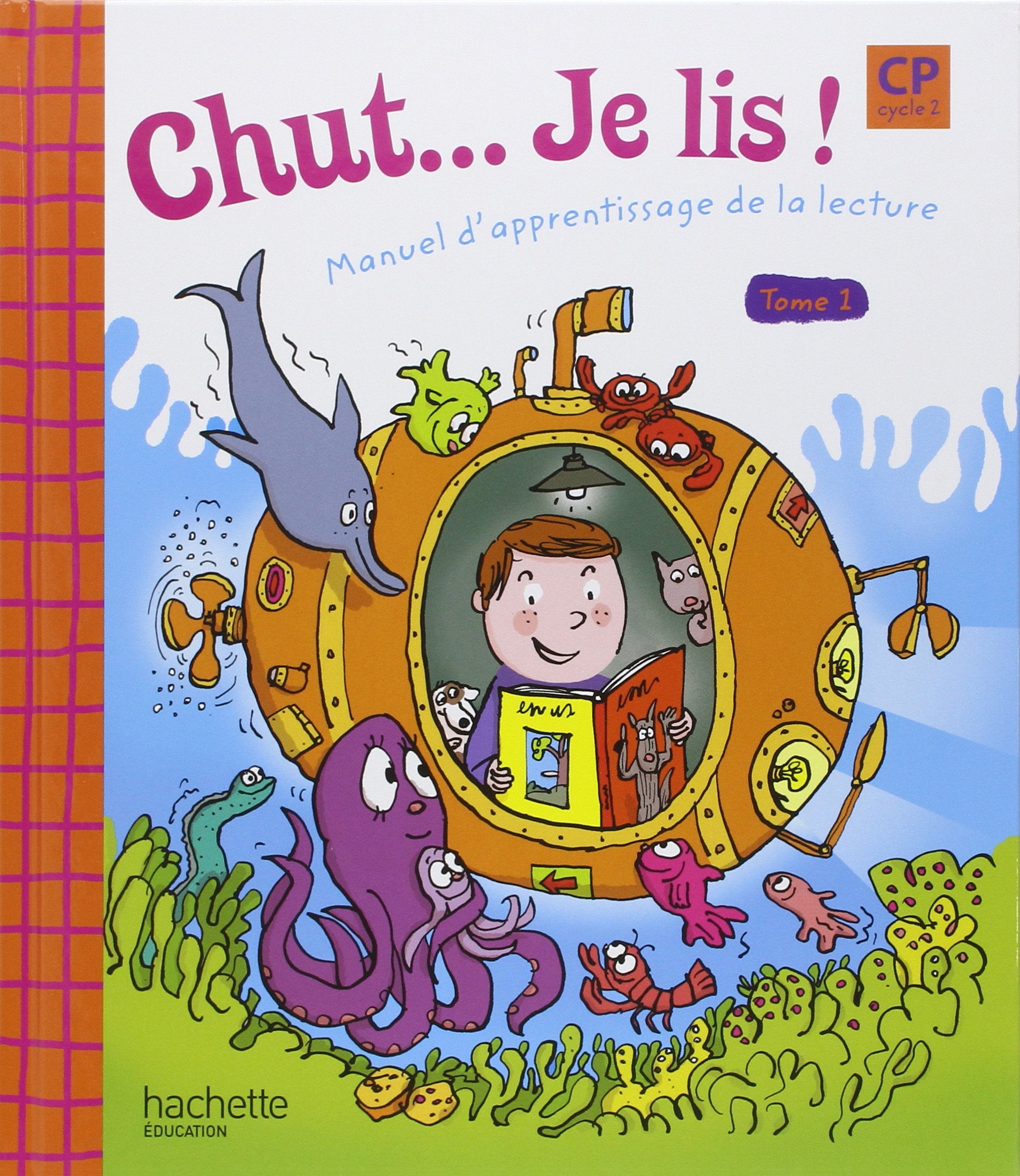 Chut... Je lis ! - Méthode de lecture CP - Livre élève Tome 1 - Ed.2009 9782011175519