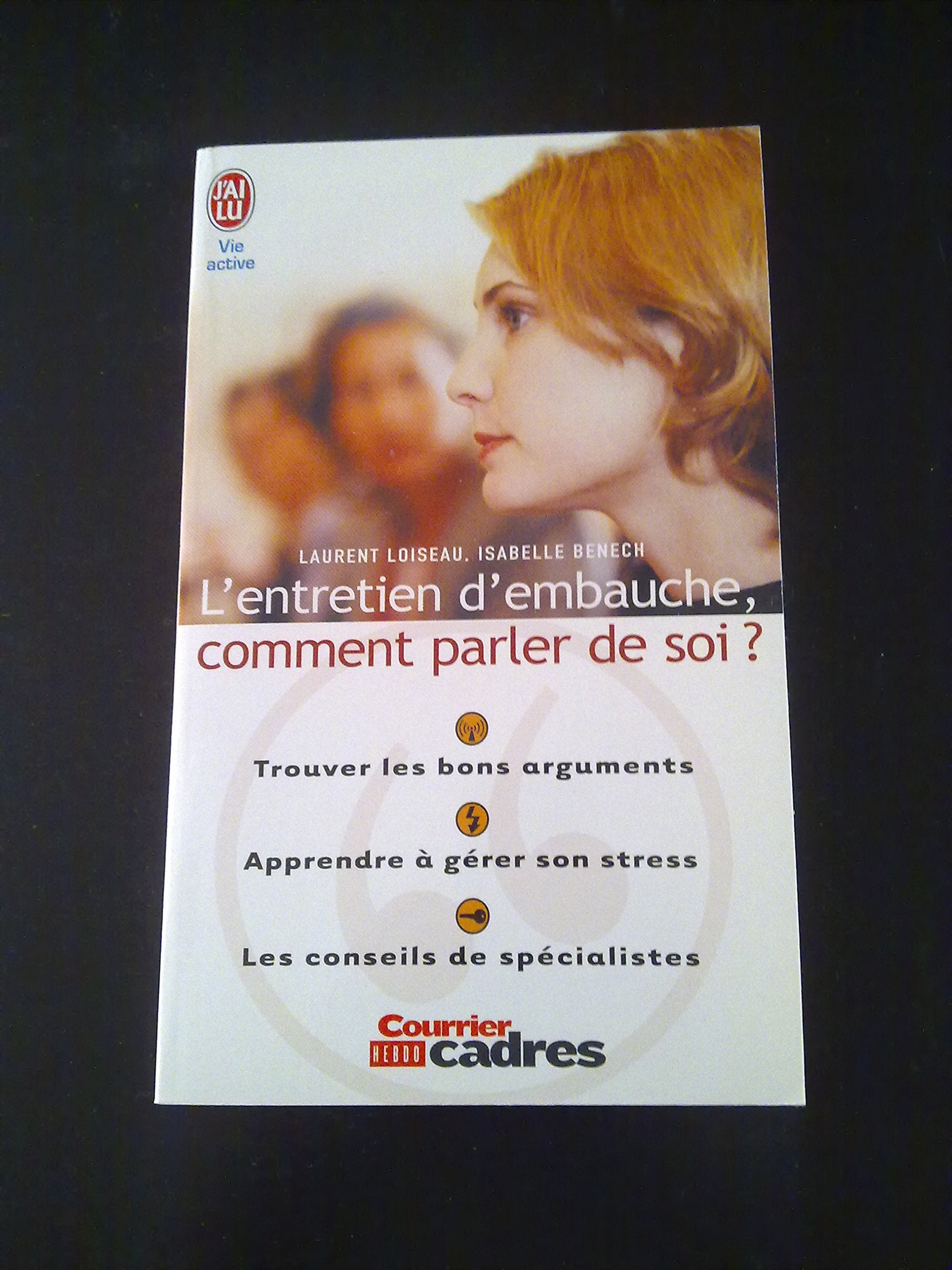 L'entretien d'embauche: Comment parler de soi 9782290346372