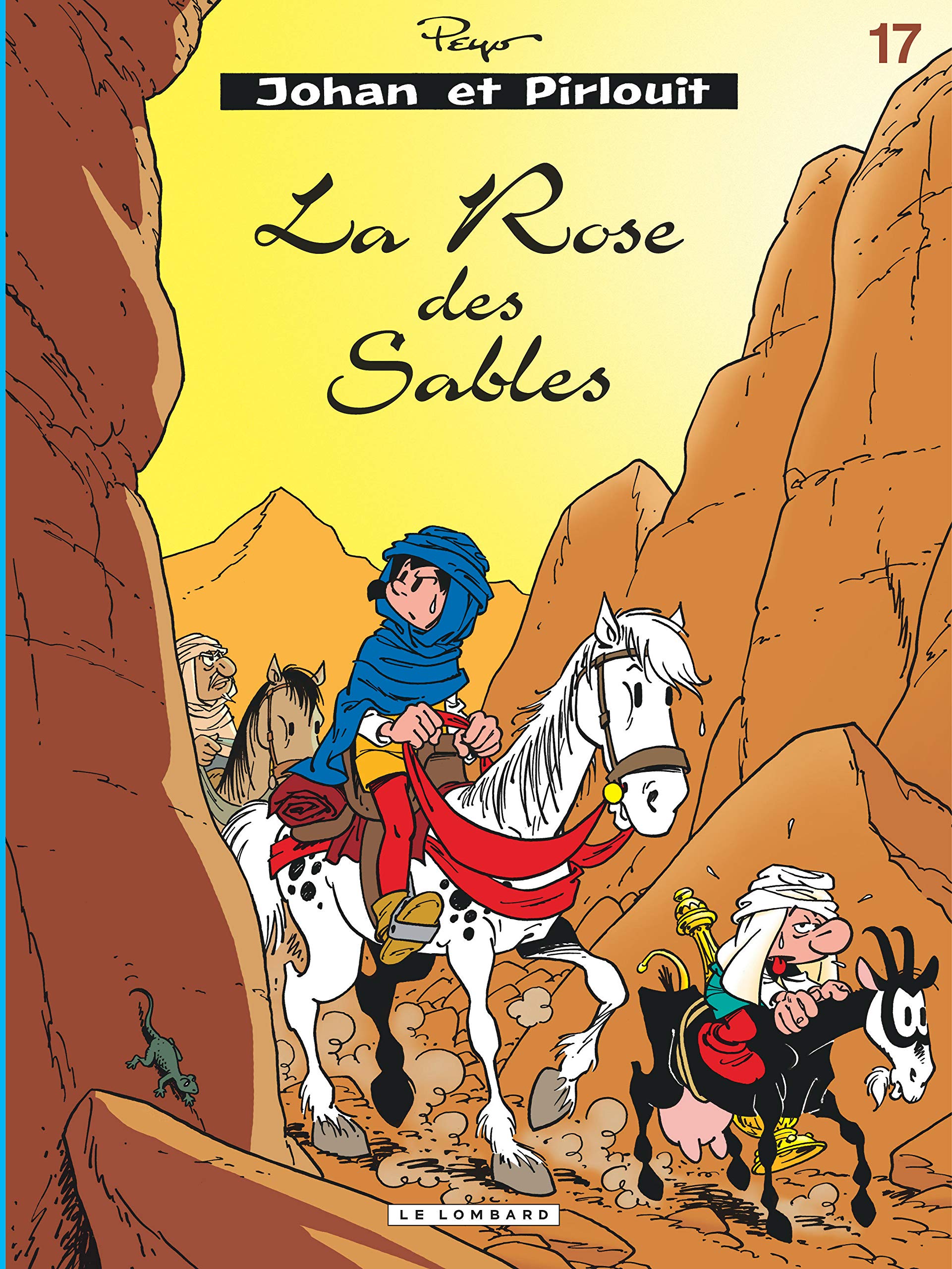 Johan et Pirlouit, tome 17 : La rose des sables 9782803616800
