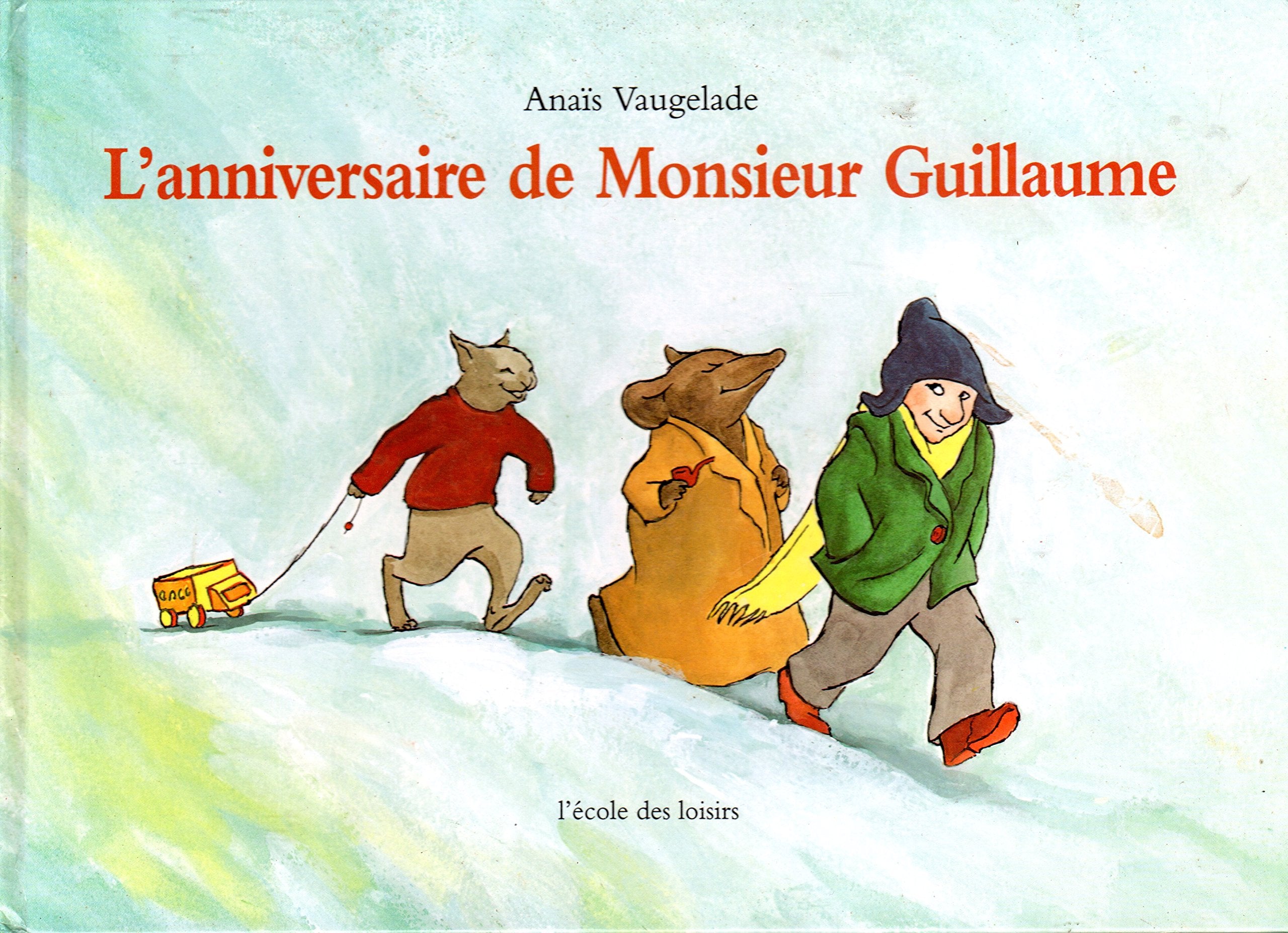 L'Anniversaire de monsieur Guillaume 9782211028554