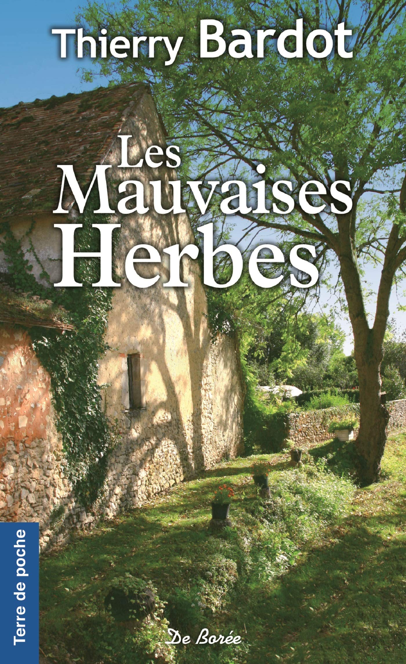 MAUVAISES HERBES (LES) 9782812920875