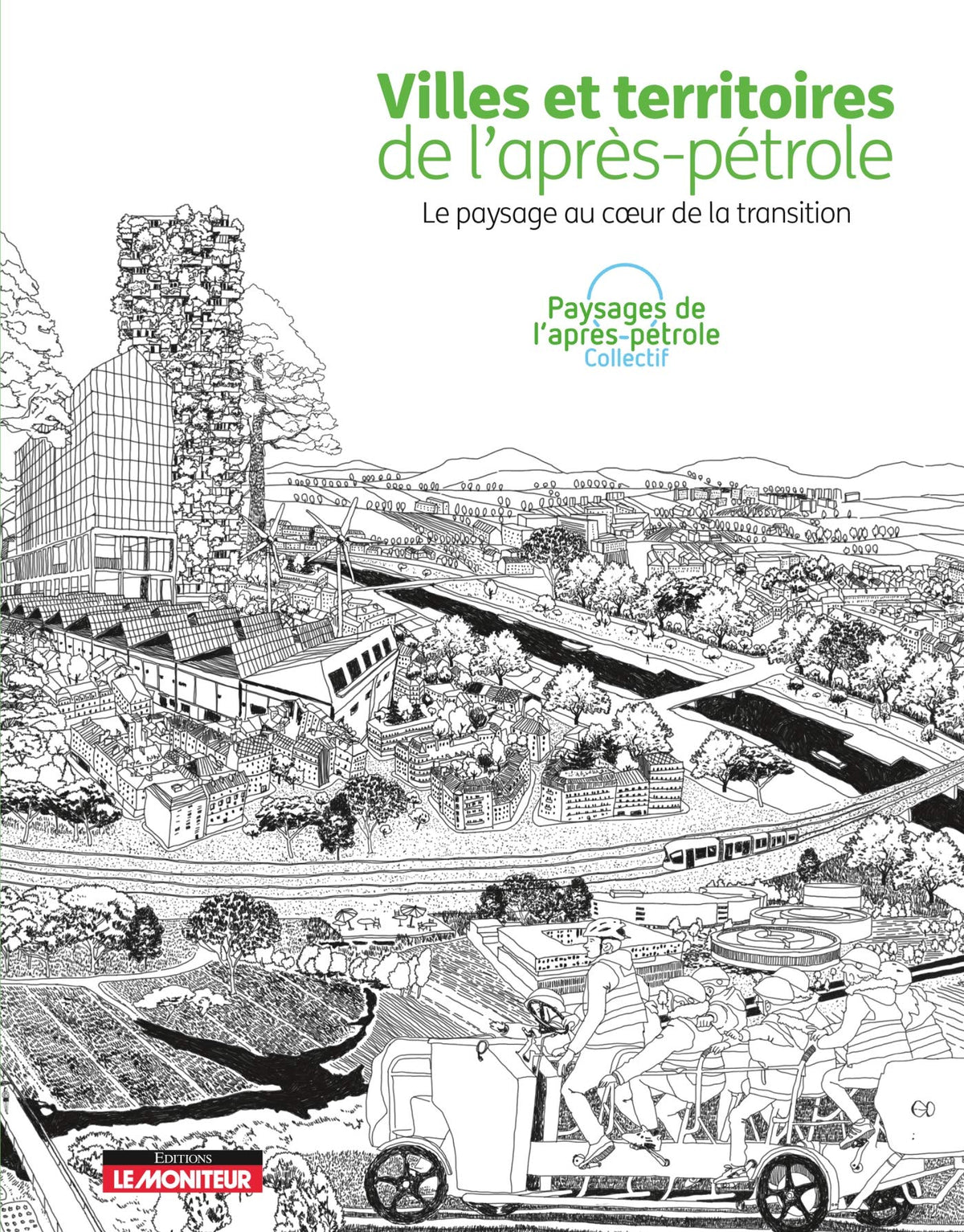 Villes et territoires de l'après-pétrole: Le paysage au coeur de la transition 9782281144253