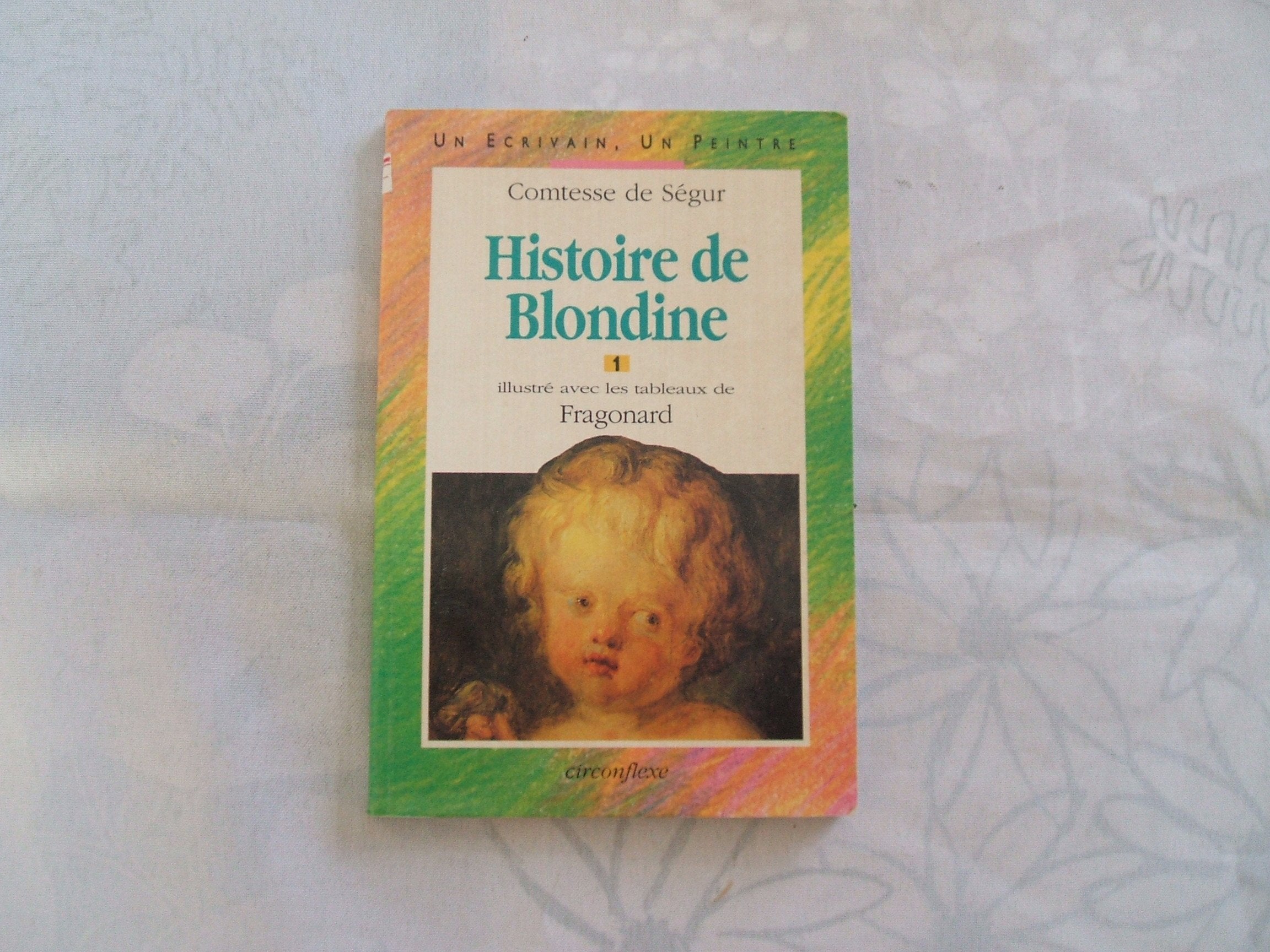 Histoire De Blondine. Tome 1 9782878331172