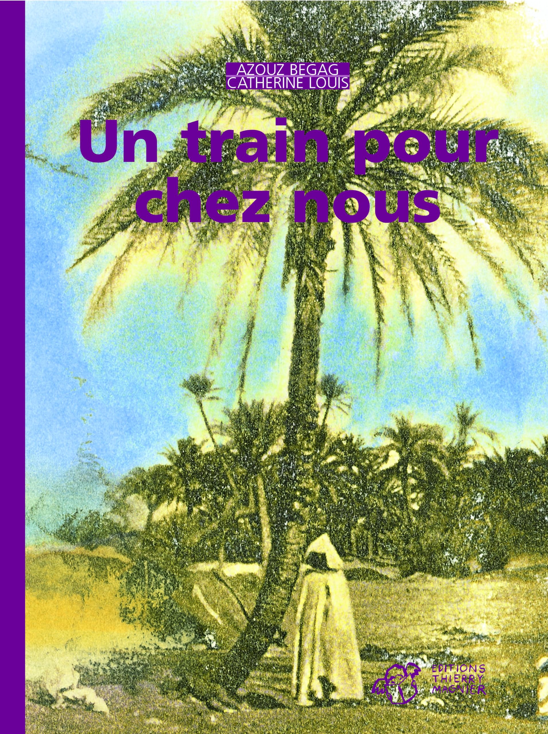 Un train pour chez nous 9782844201393