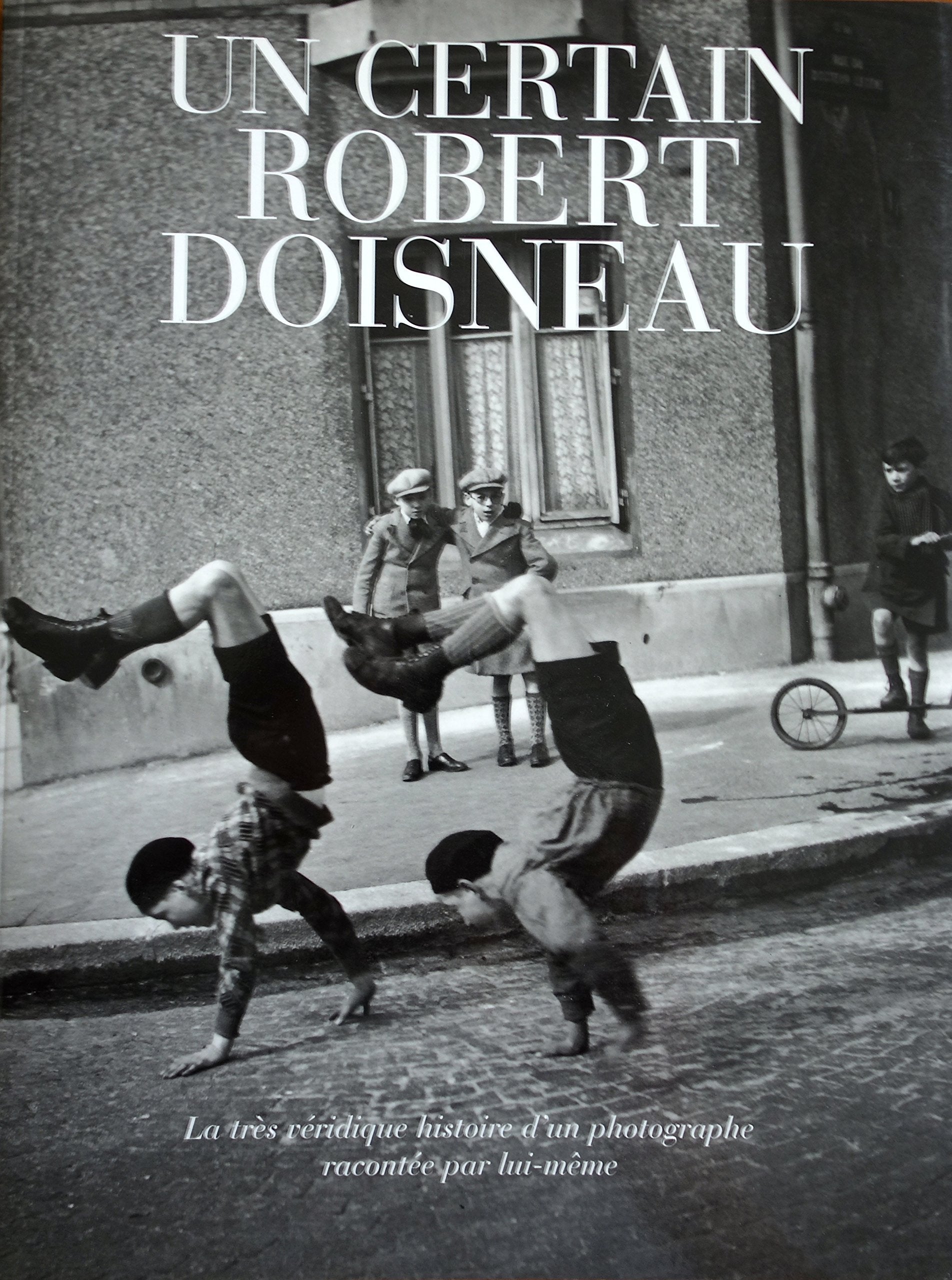 Un certain Robert Doisneau 9782702846773