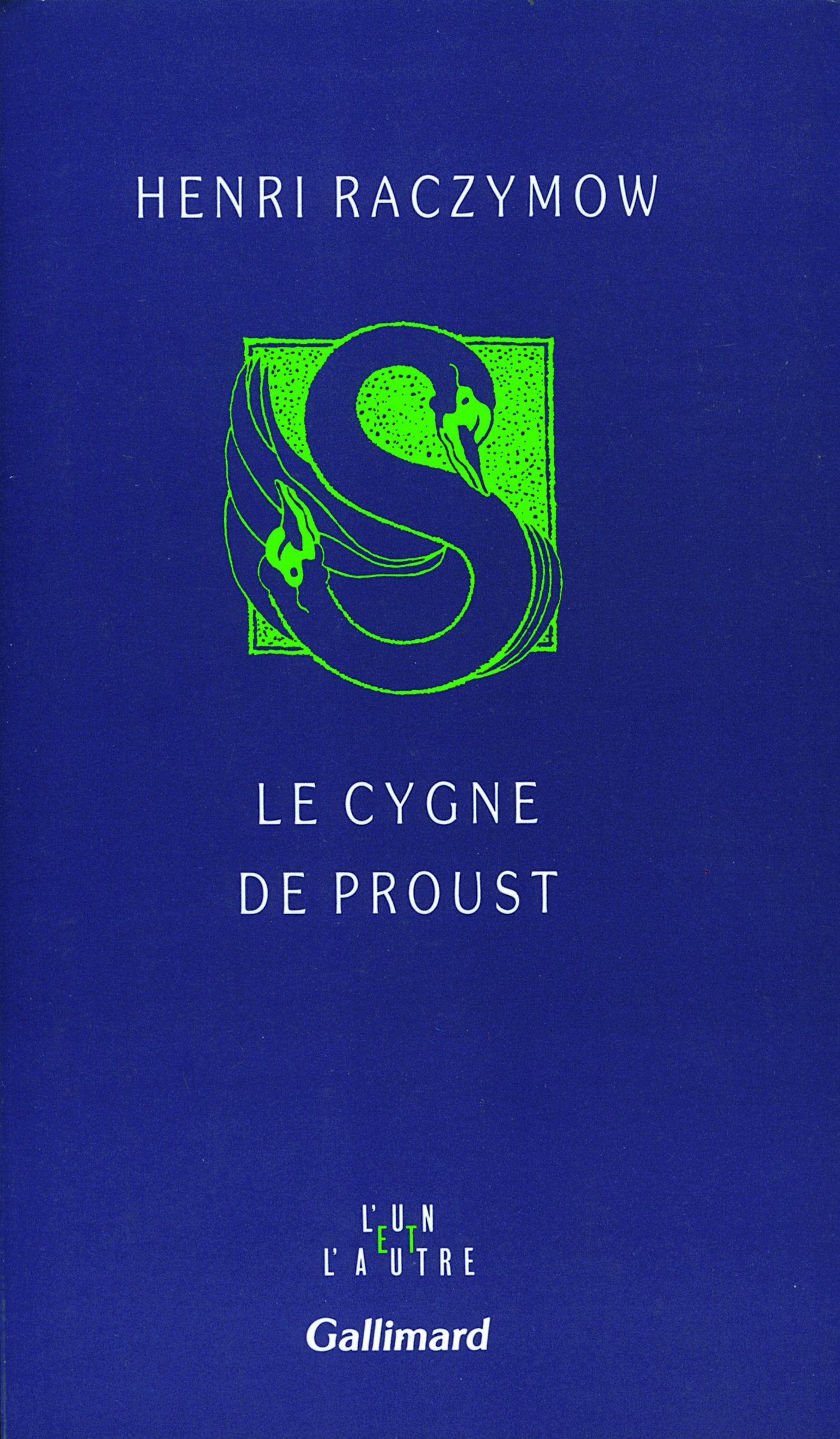 Le Cygne de Proust 9782070718146