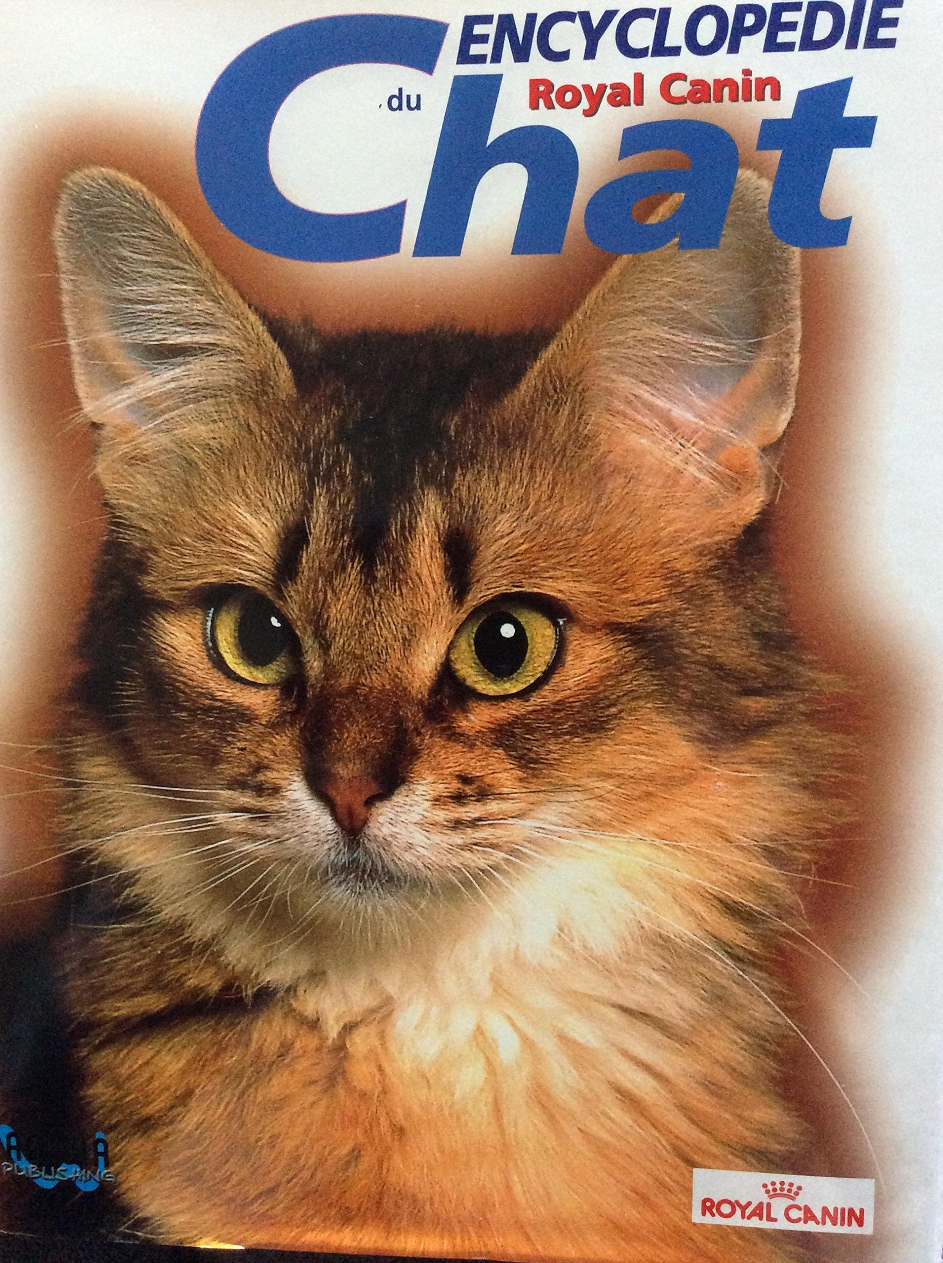 Encyclopédie du chat Tome 1 Royal Canin 9782747600651
