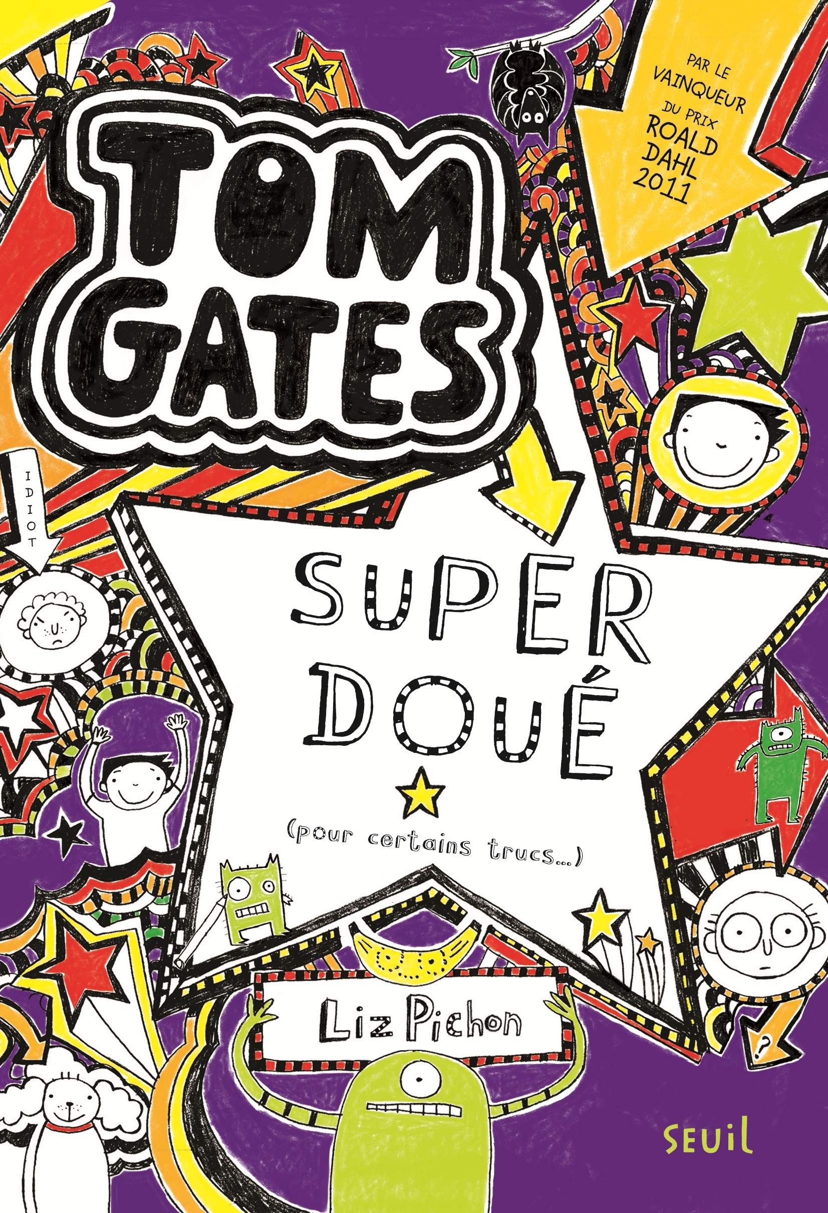 Tom Gates - Tome 5 - Super doué (pour certains trucs ): Tom Gates, tome 5 9791023503760