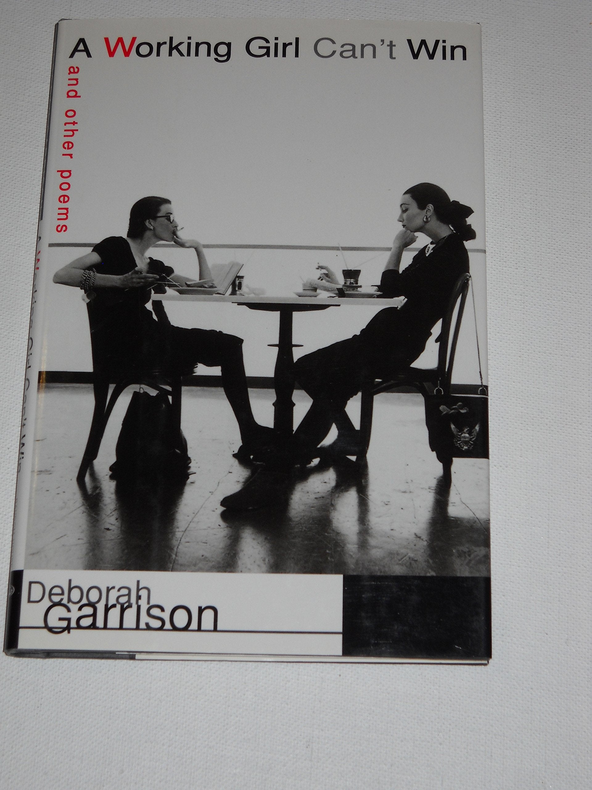 A Working Girl Can't Win: And Other Poems 9780679451457